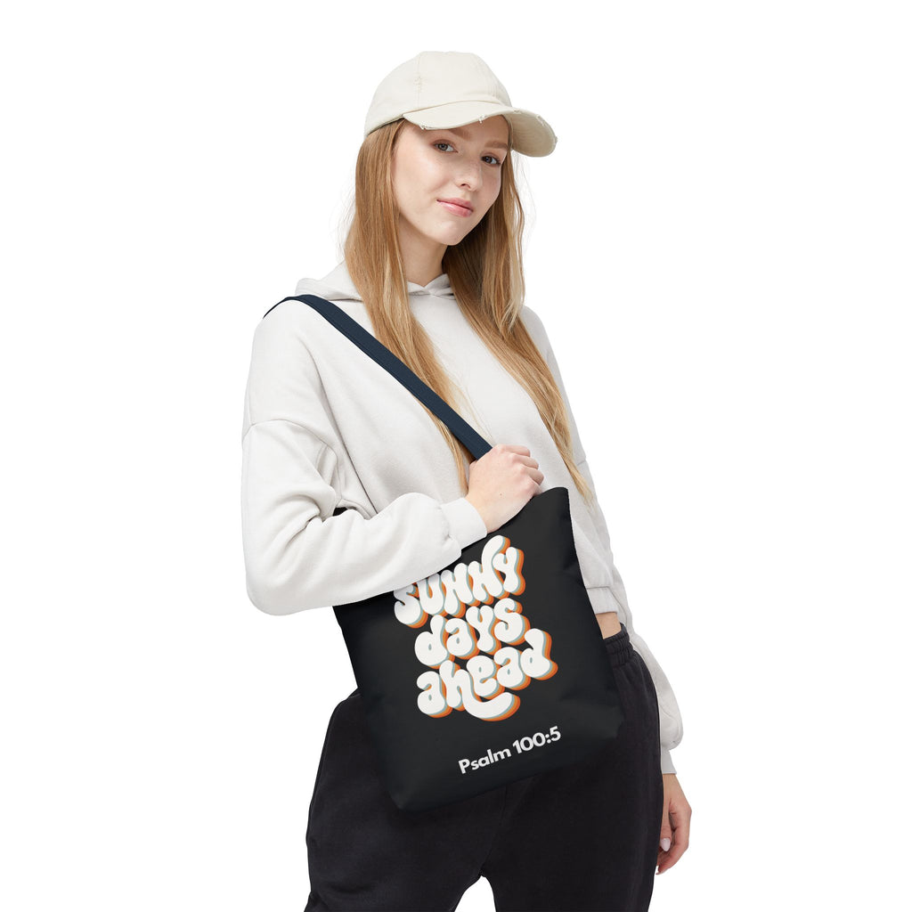 Sunny Days Ahead Tote Bag | Inspirational Tote for Everyday Use, Gift for Friends, Bible Verse Bag, Stylish Black Tote, Psalm 100:5