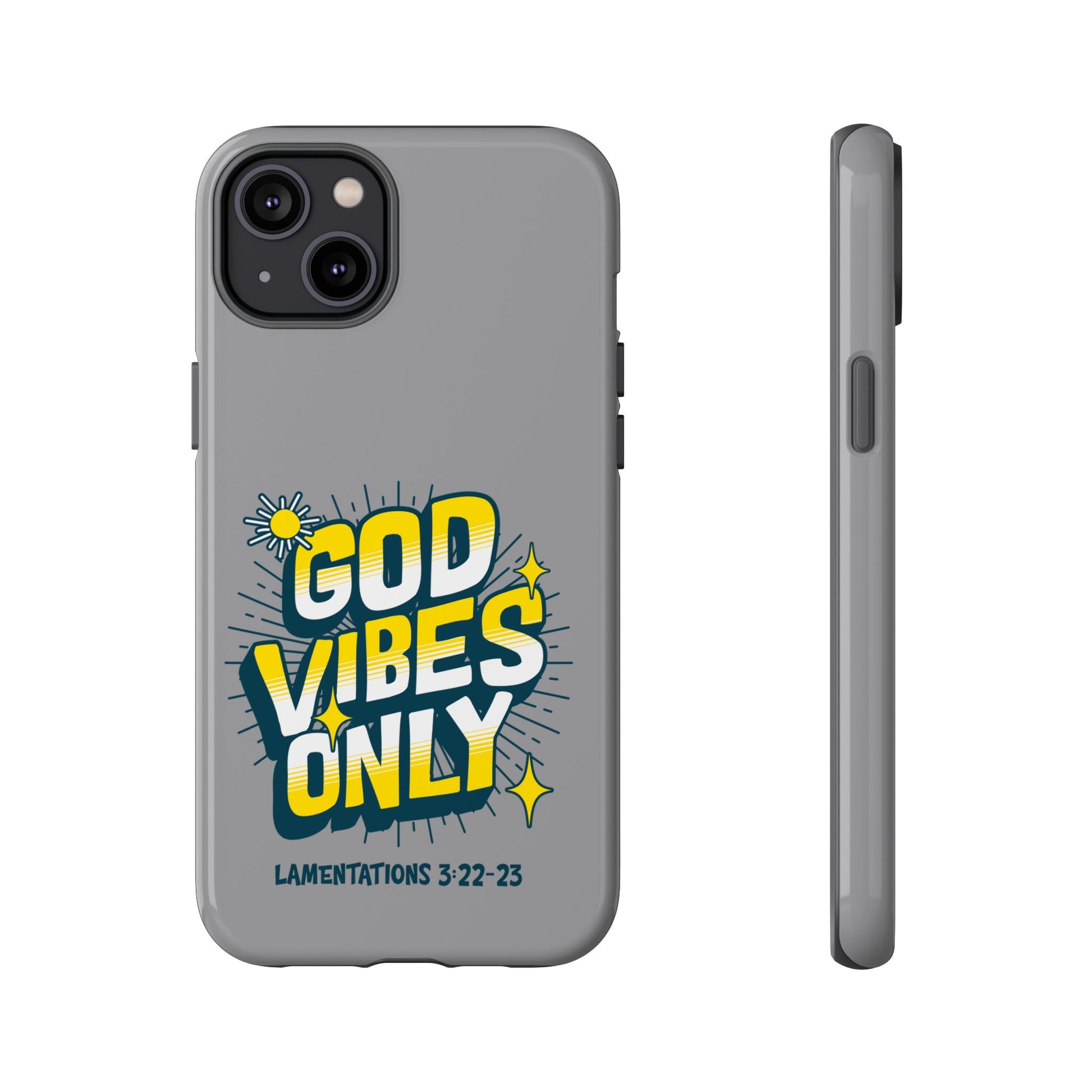 God Vibes Only Phone Case - Inspirational Tough Case, Positive Message Cover, Gift for Faith, Spirituality, Encouragement