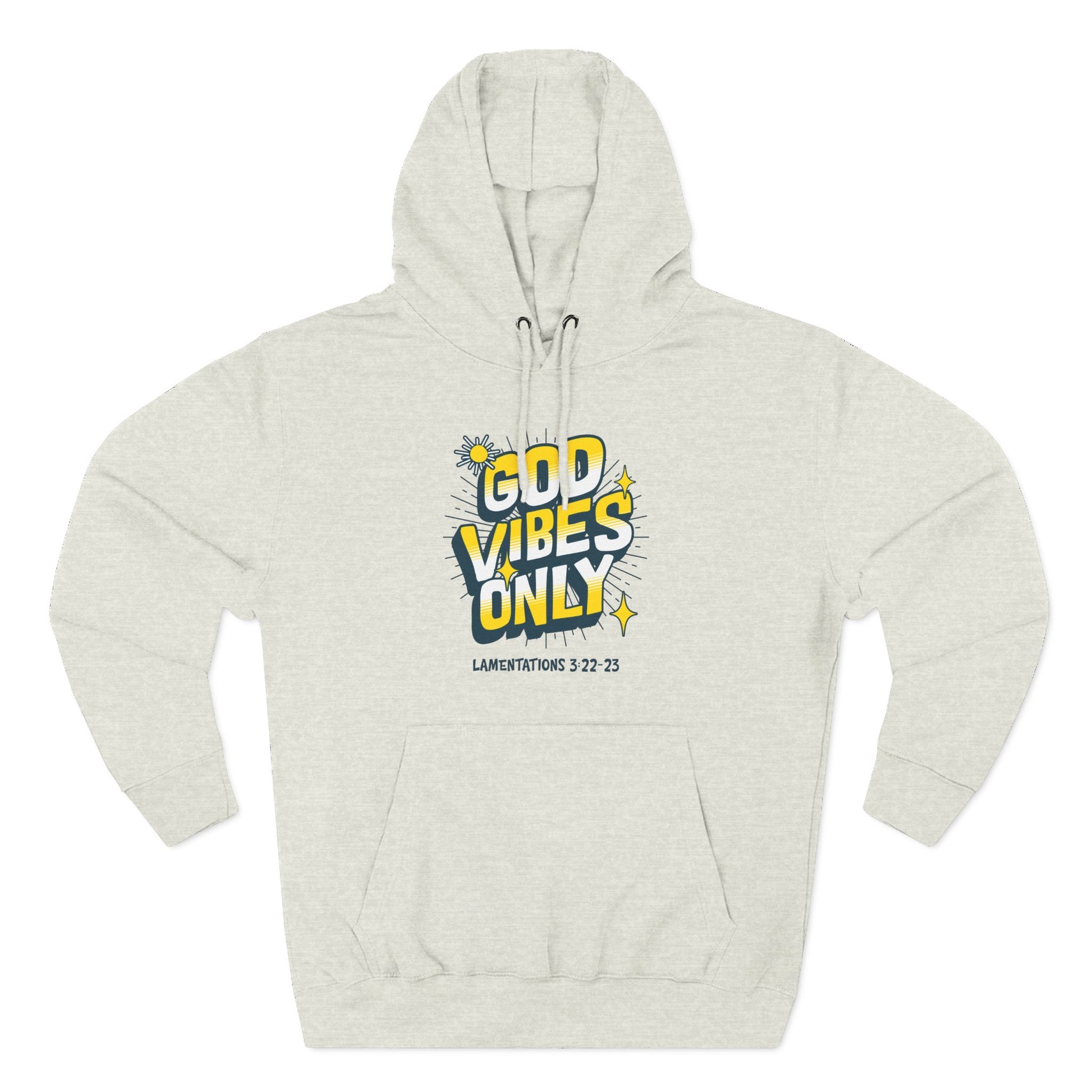 God Vibes Only Hoodie, Soft Fleece Sweatshirt, Inspirational Apparel, Unisex Hoodie Gift, Cozy Casual Wear