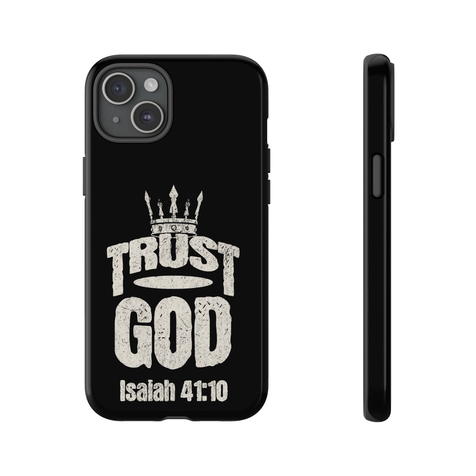 Trust God Isaiah 41:10 Phone Case – Faith Over Fear