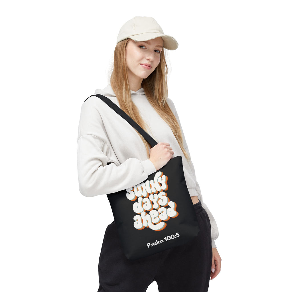 Sunny Days Ahead Tote Bag | Inspirational Tote for Everyday Use, Gift for Friends, Bible Verse Bag, Stylish Black Tote, Psalm 100:5