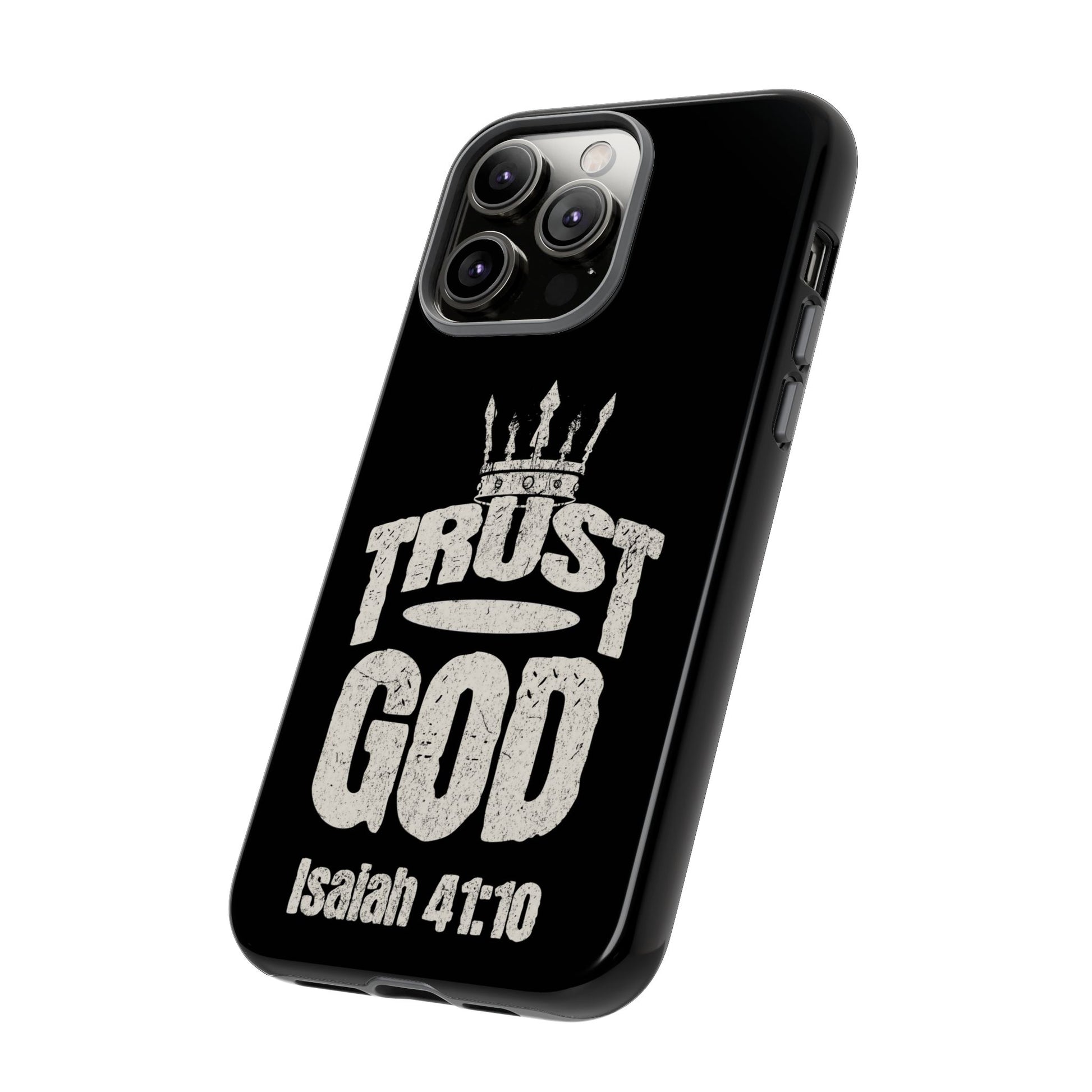 Trust God Isaiah 41:10 Phone Case – Faith Over Fear