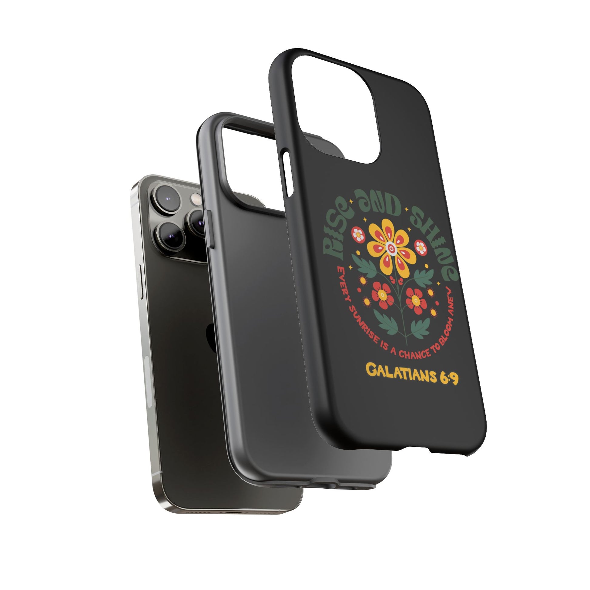 Floral "Rise and Shine" Galatians 6:9 Phone Case – Motivational Christian Gift