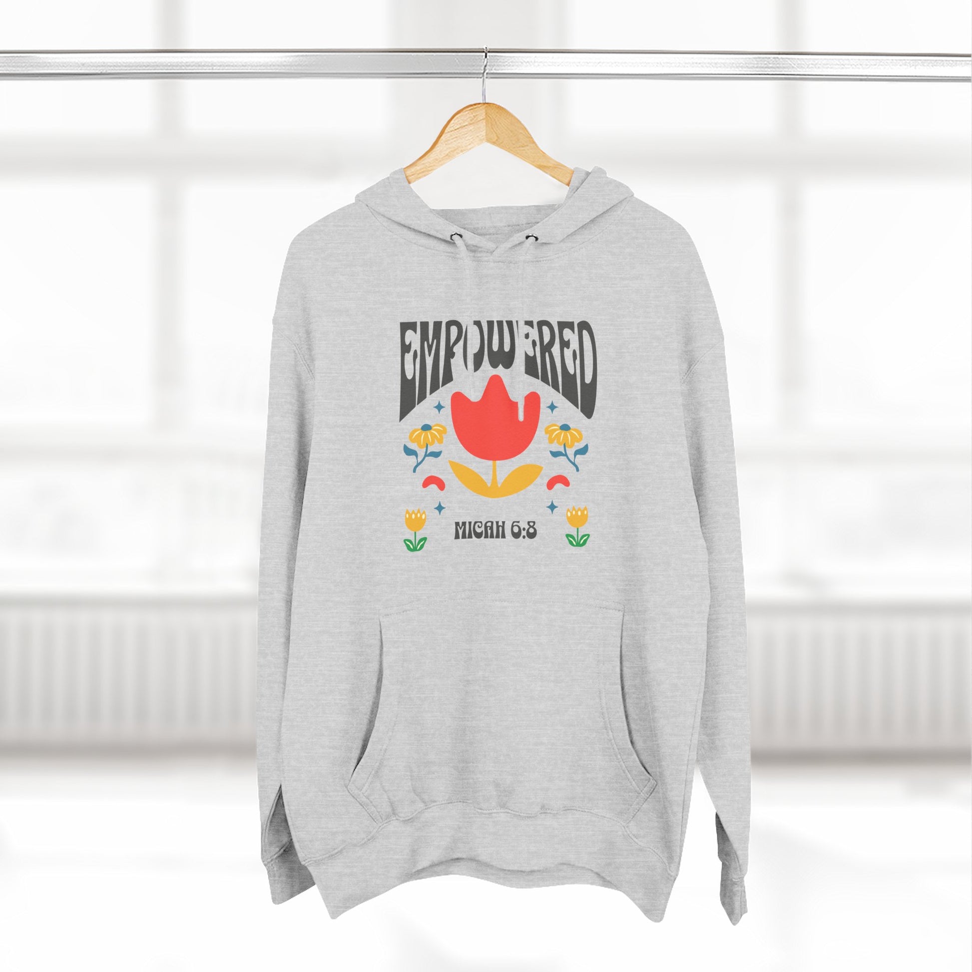 Empowered Flower Graphic Hoodie, Inspirational Fleece Sweatshirt for Women, Cozy Gift for Mother's Day, Self-Care Apparel, Positive Vibes