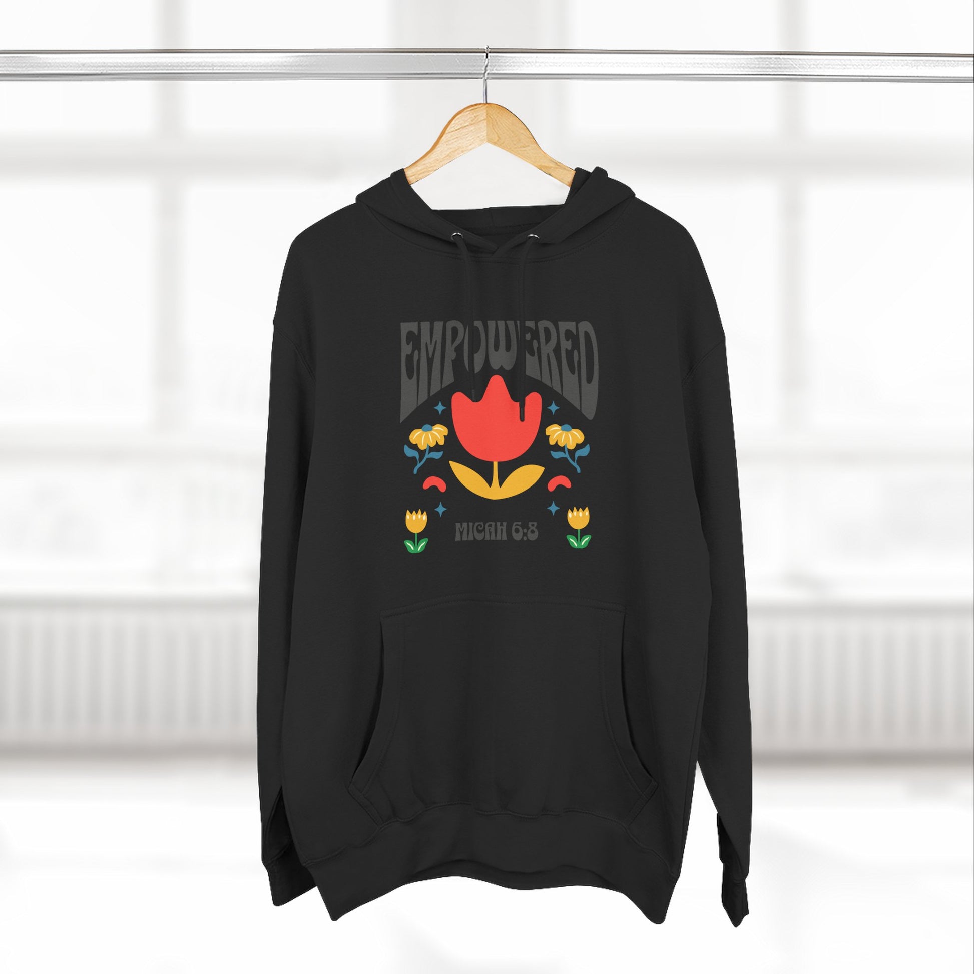 Empowered Flower Graphic Hoodie, Inspirational Fleece Sweatshirt for Women, Cozy Gift for Mother's Day, Self-Care Apparel, Positive Vibes