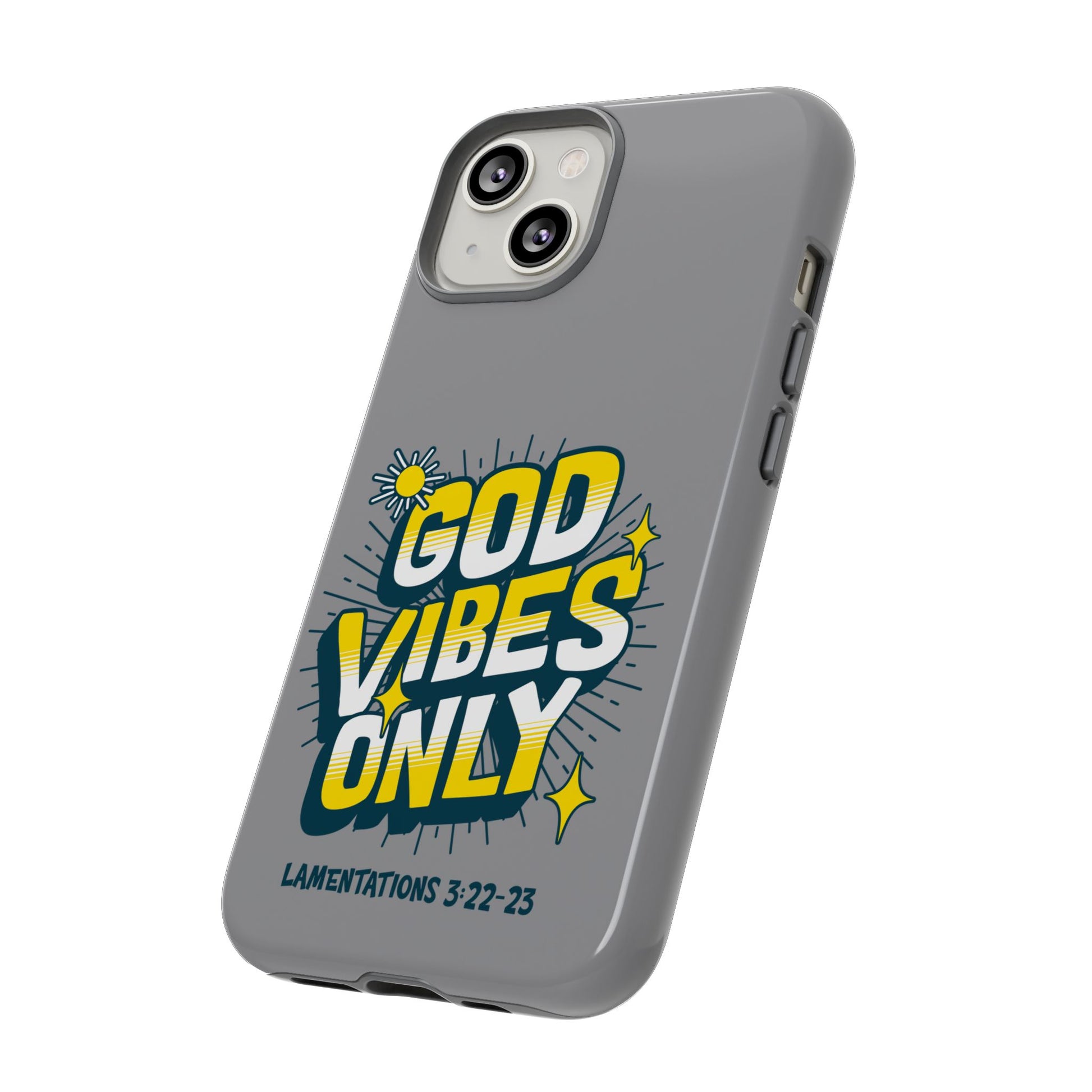God Vibes Only Phone Case - Inspirational Tough Case, Positive Message Cover, Gift for Faith, Spirituality, Encouragement