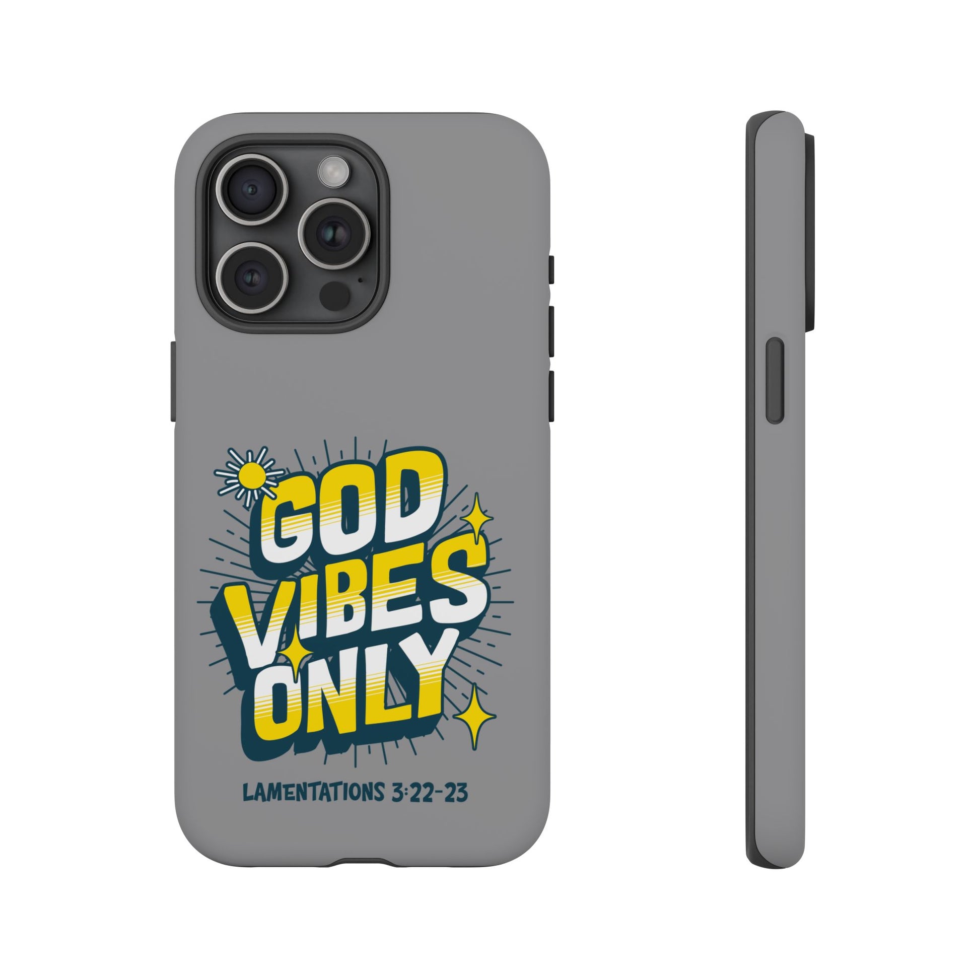 God Vibes Only Phone Case - Inspirational Tough Case, Positive Message Cover, Gift for Faith, Spirituality, Encouragement