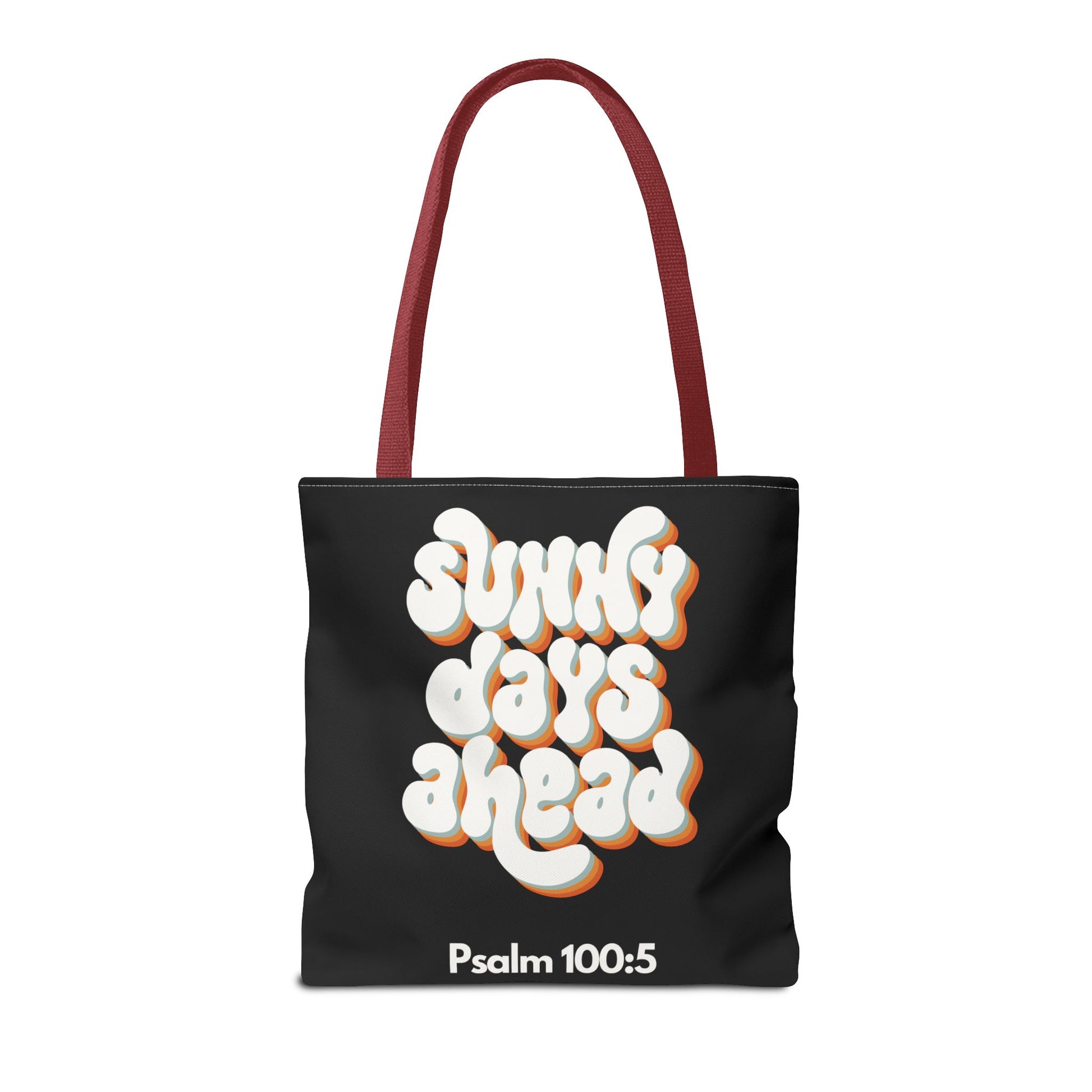 Sunny Days Ahead Tote Bag | Inspirational Tote for Everyday Use, Gift for Friends, Bible Verse Bag, Stylish Black Tote, Psalm 100:5