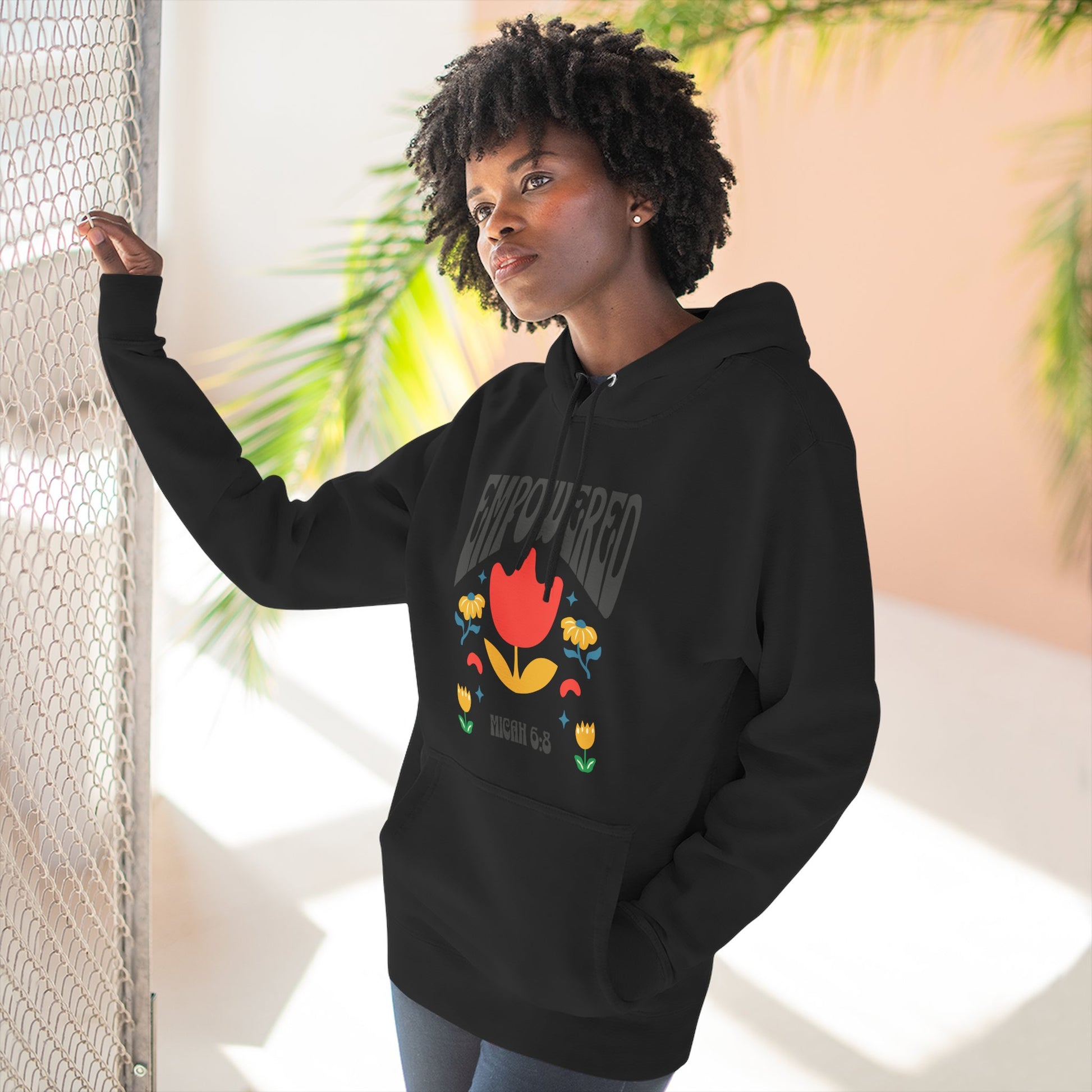 Empowered Flower Graphic Hoodie, Inspirational Fleece Sweatshirt for Women, Cozy Gift for Mother's Day, Self-Care Apparel, Positive Vibes
