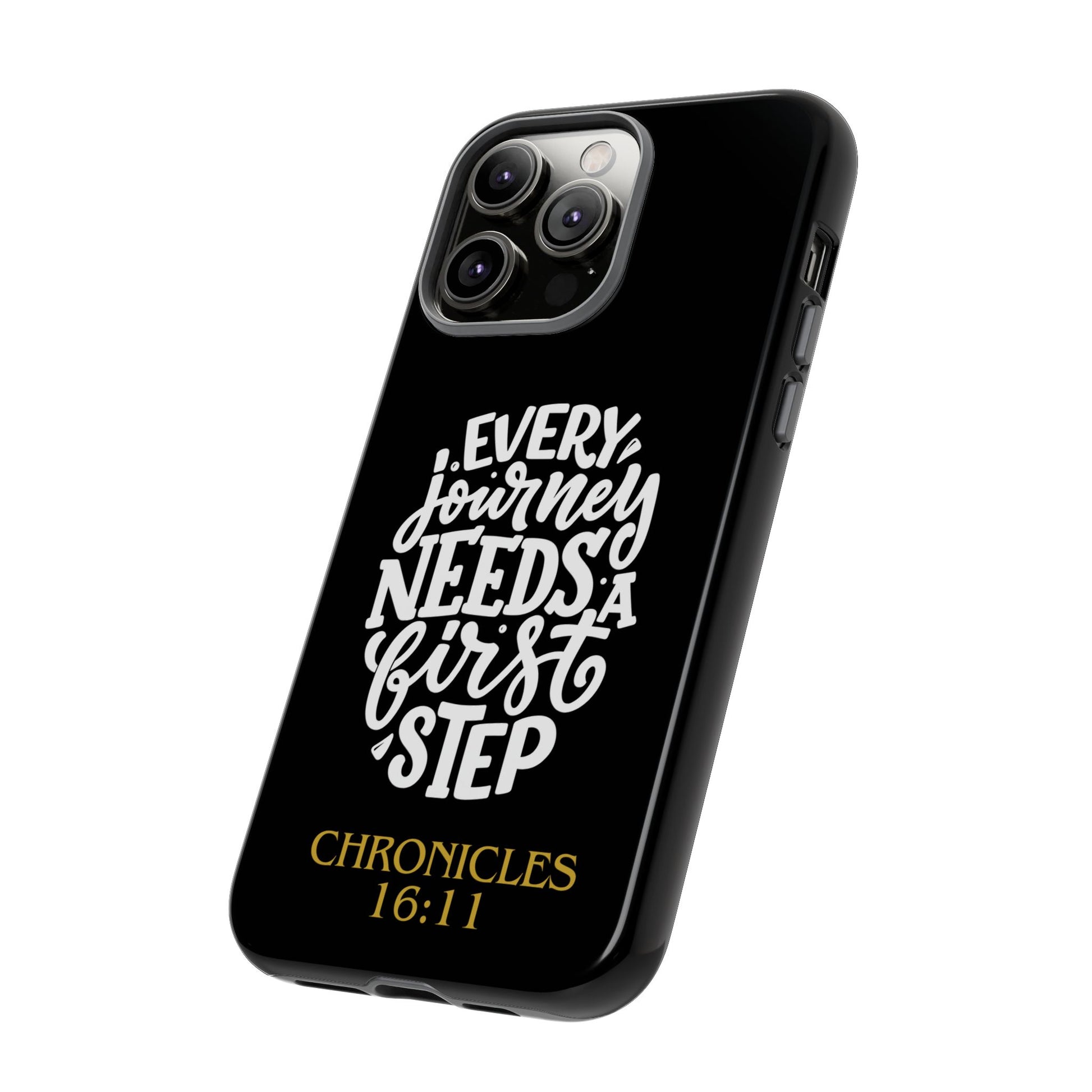 ⭐ Every Journey Needs a First Step 1 Chronicles 16:11 Phone Case