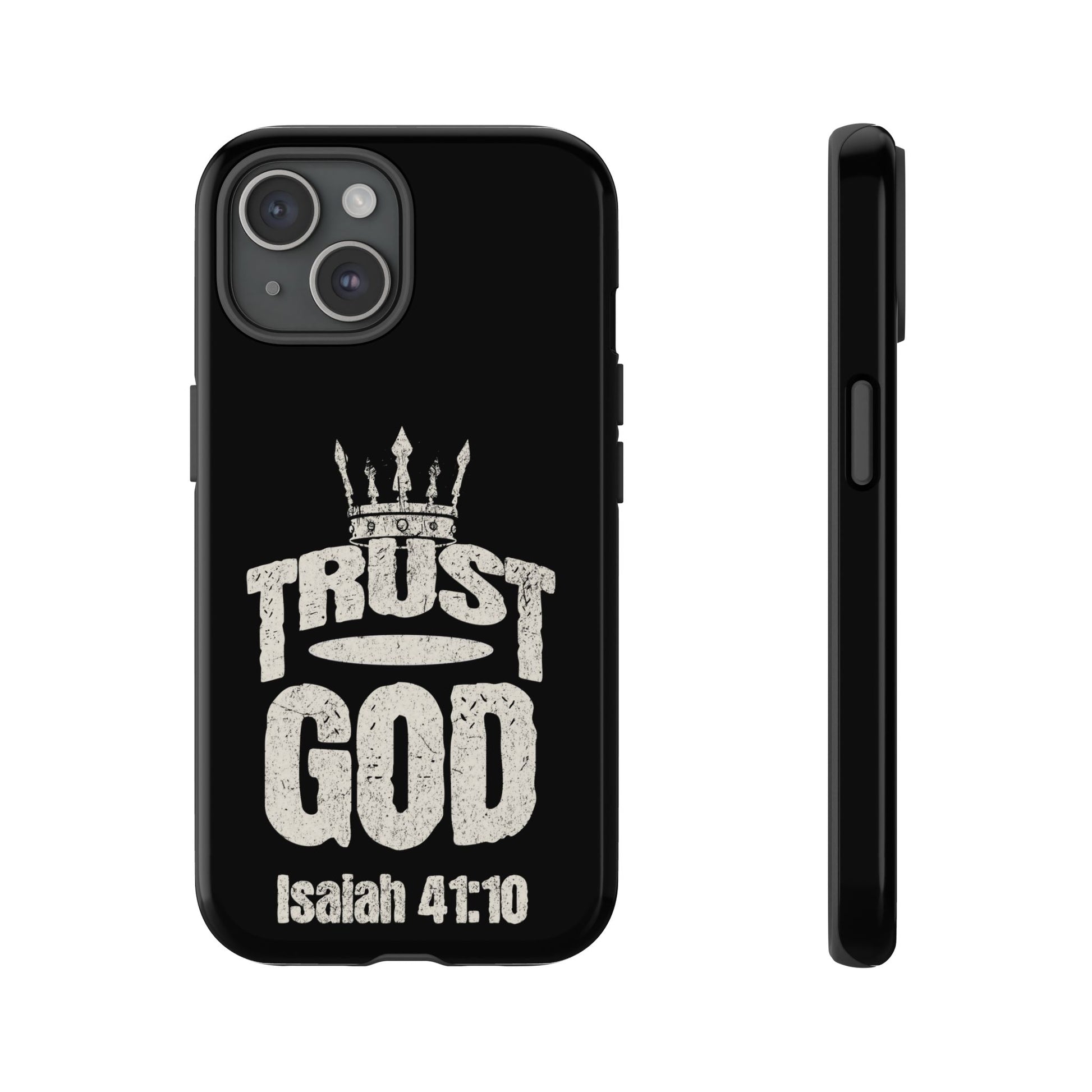 Trust God Isaiah 41:10 Phone Case – Faith Over Fear