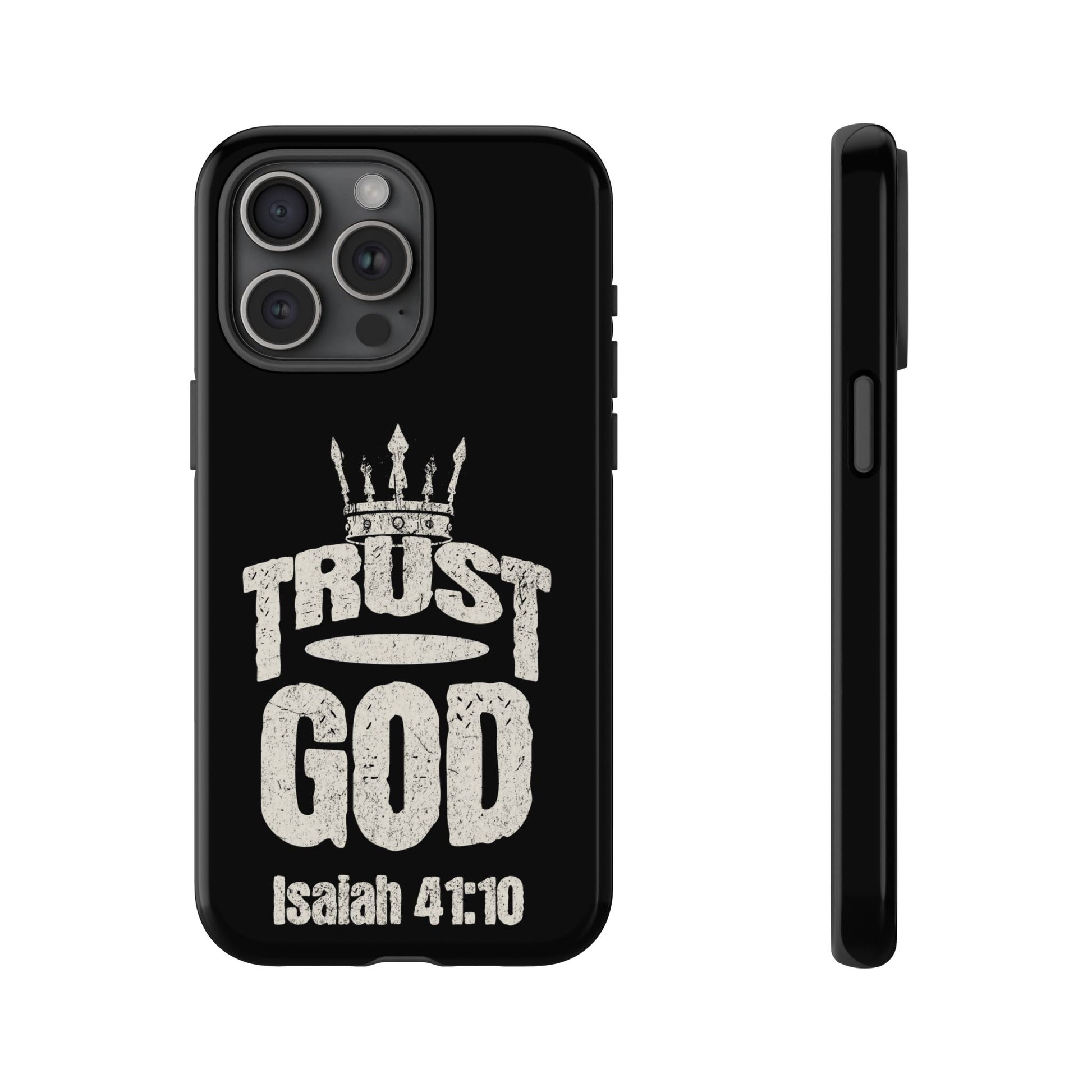 Trust God Isaiah 41:10 Phone Case – Faith Over Fear