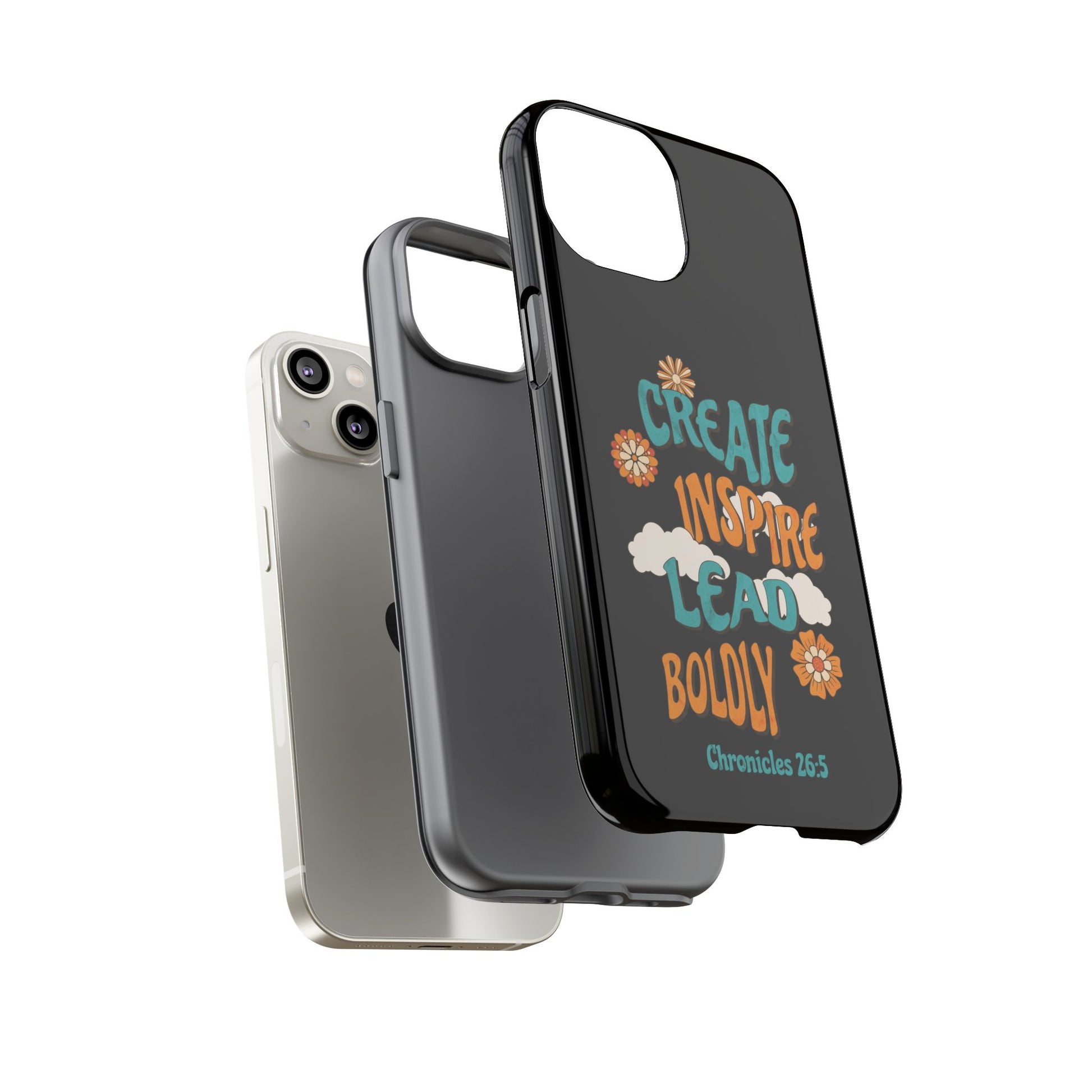 Bold Inspirational Phone Case, Create Inspire Lead Case, Gift for Creatives, Motivational Accessory, Flower Design, Custom Phone Cover