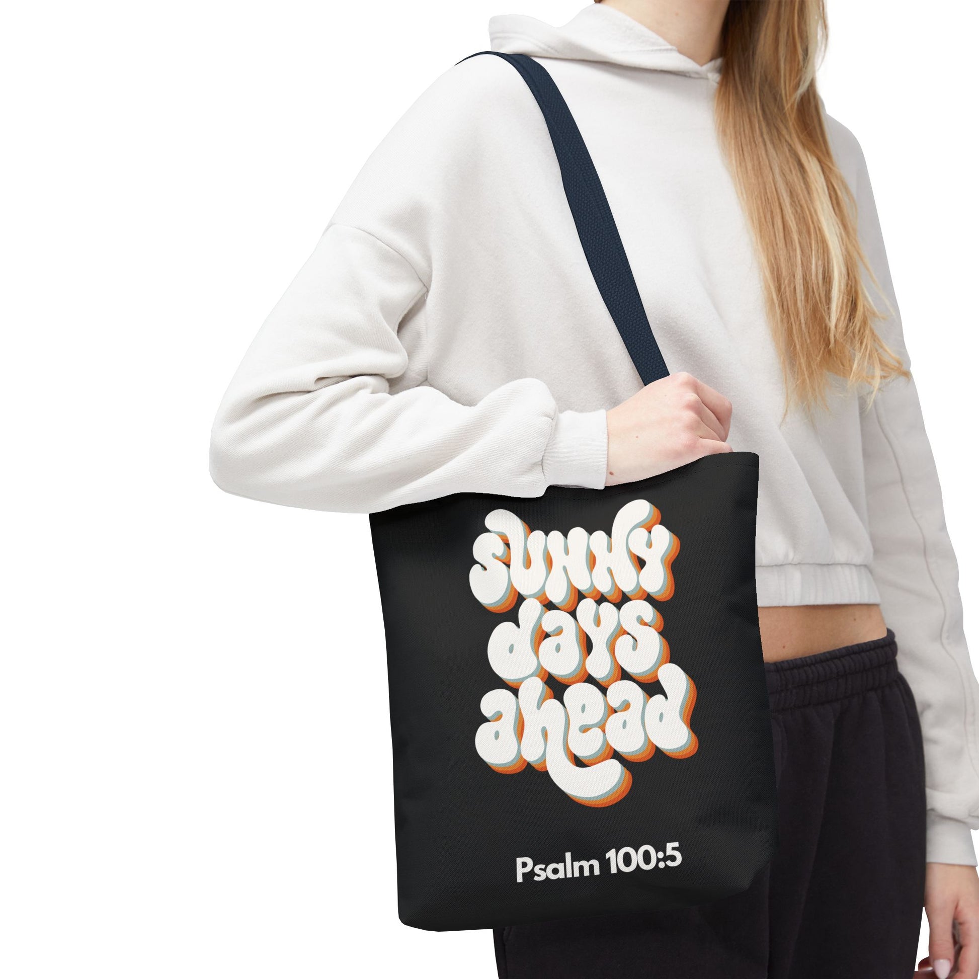 Sunny Days Ahead Tote Bag | Inspirational Tote for Everyday Use, Gift for Friends, Bible Verse Bag, Stylish Black Tote, Psalm 100:5