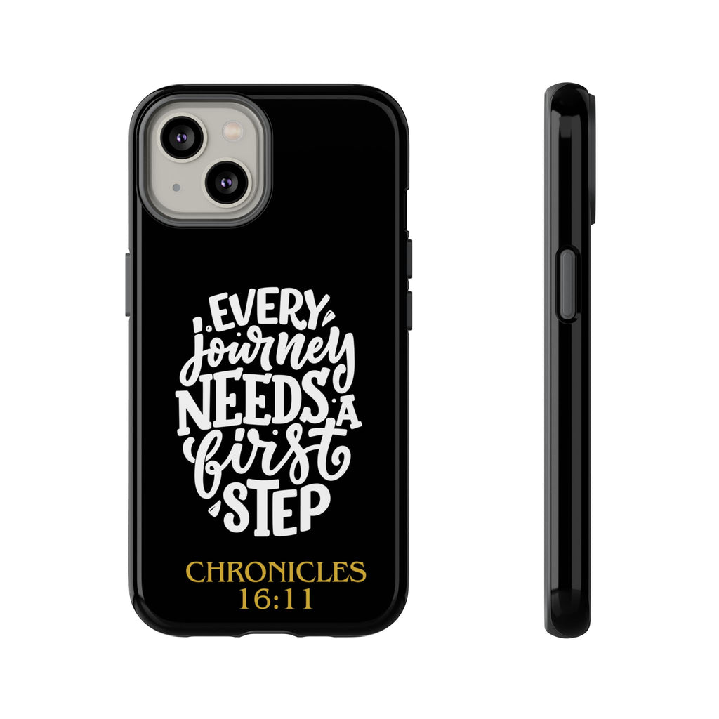 ⭐ Every Journey Needs a First Step 1 Chronicles 16:11 Phone Case