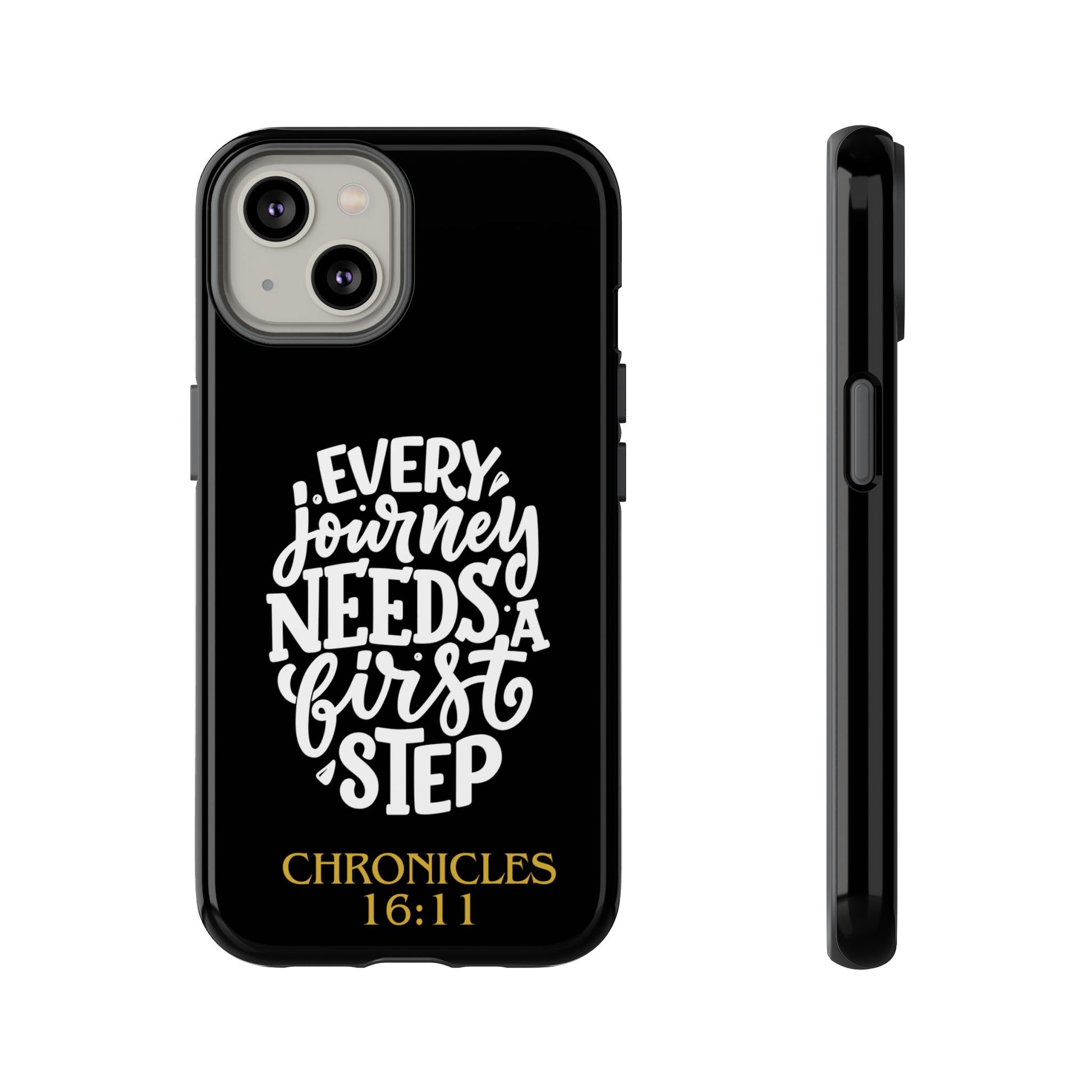 ⭐ Every Journey Needs a First Step 1 Chronicles 16:11 Phone Case