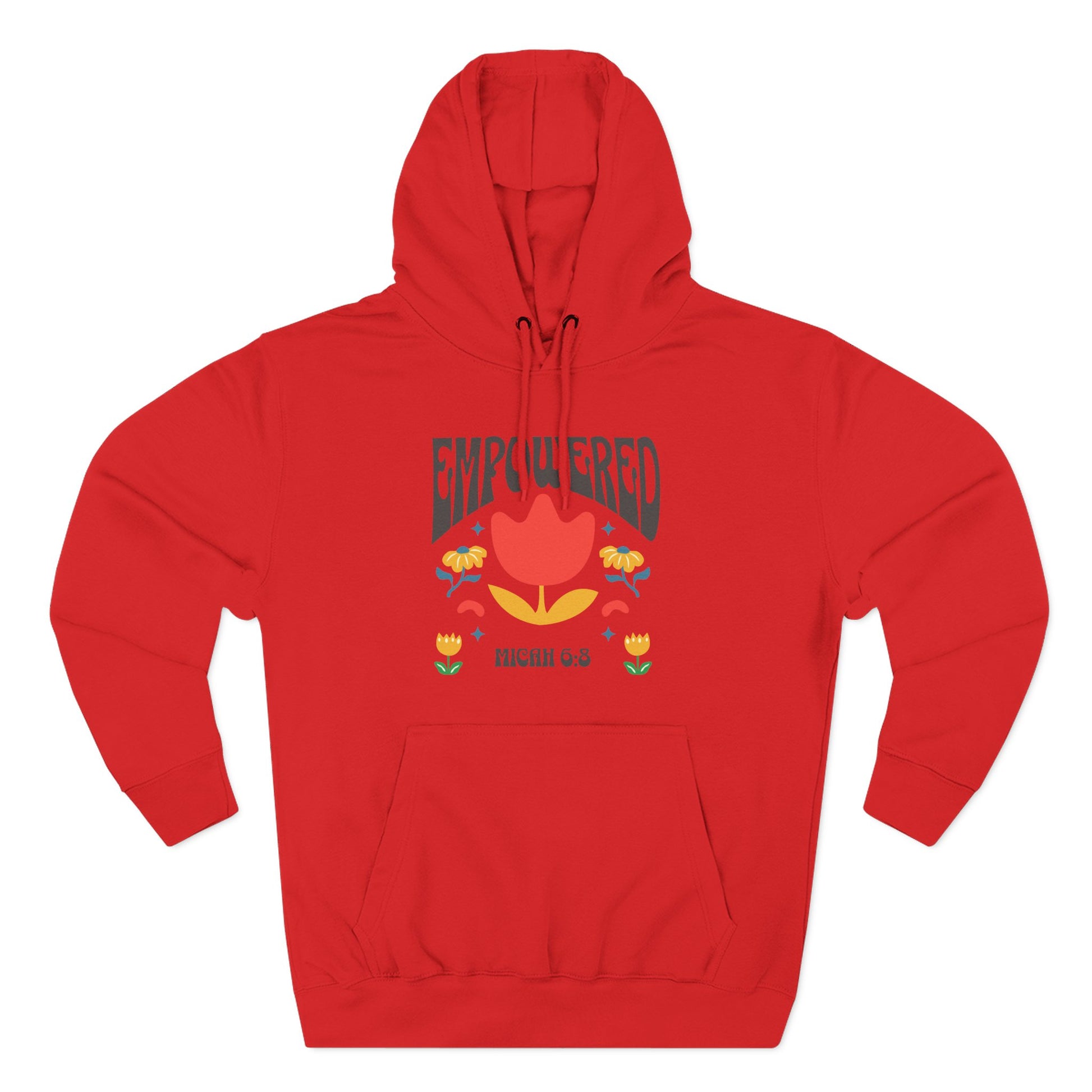 Empowered Flower Graphic Hoodie, Inspirational Fleece Sweatshirt for Women, Cozy Gift for Mother's Day, Self-Care Apparel, Positive Vibes