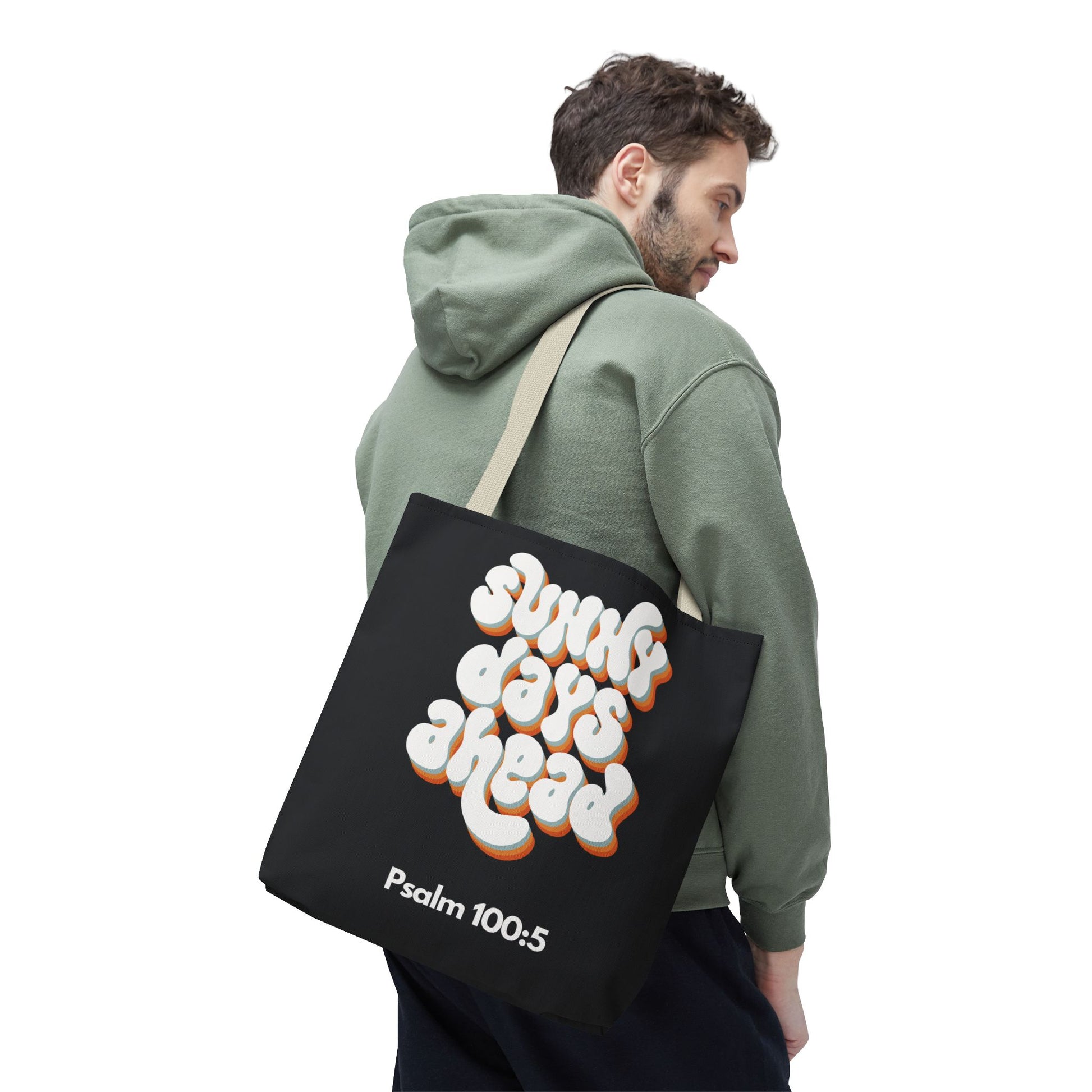 Sunny Days Ahead Tote Bag | Inspirational Tote for Everyday Use, Gift for Friends, Bible Verse Bag, Stylish Black Tote, Psalm 100:5