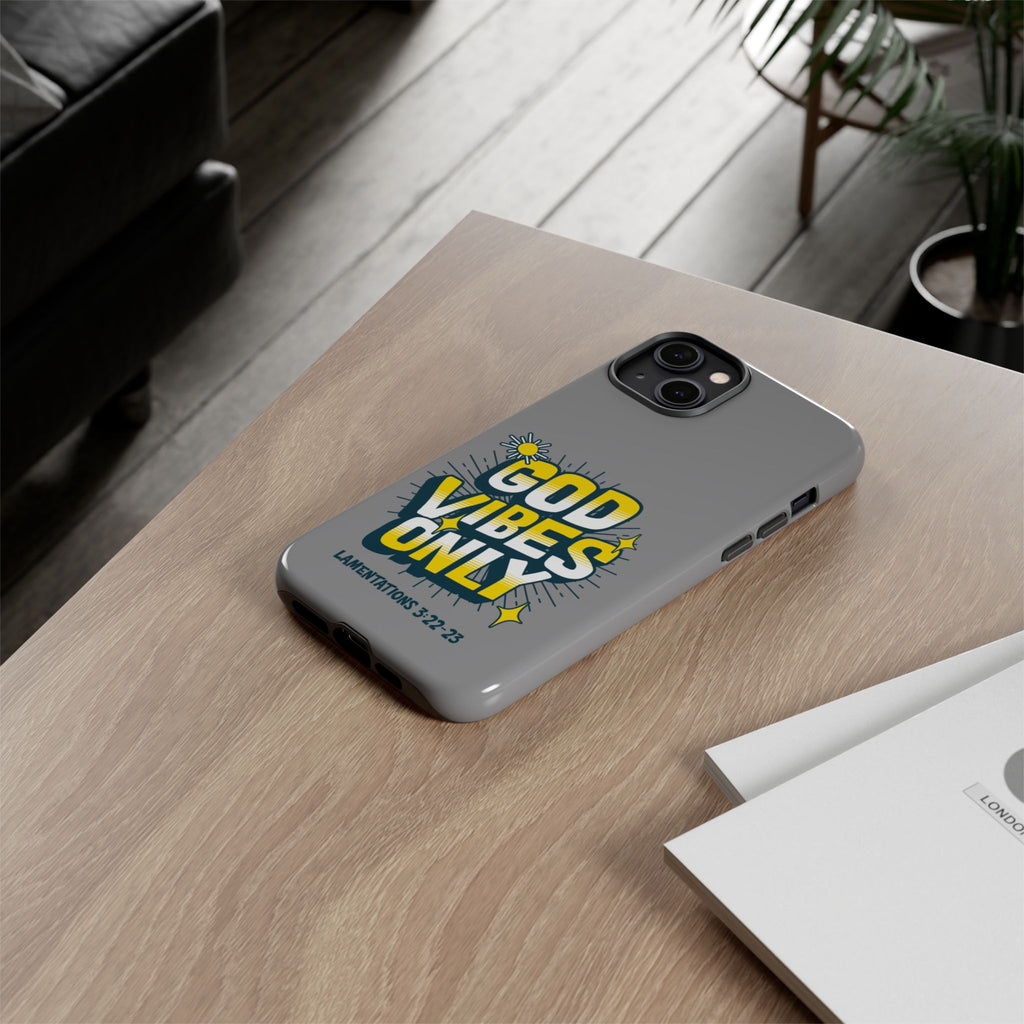God Vibes Only Phone Case - Inspirational Tough Case, Positive Message Cover, Gift for Faith, Spirituality, Encouragement
