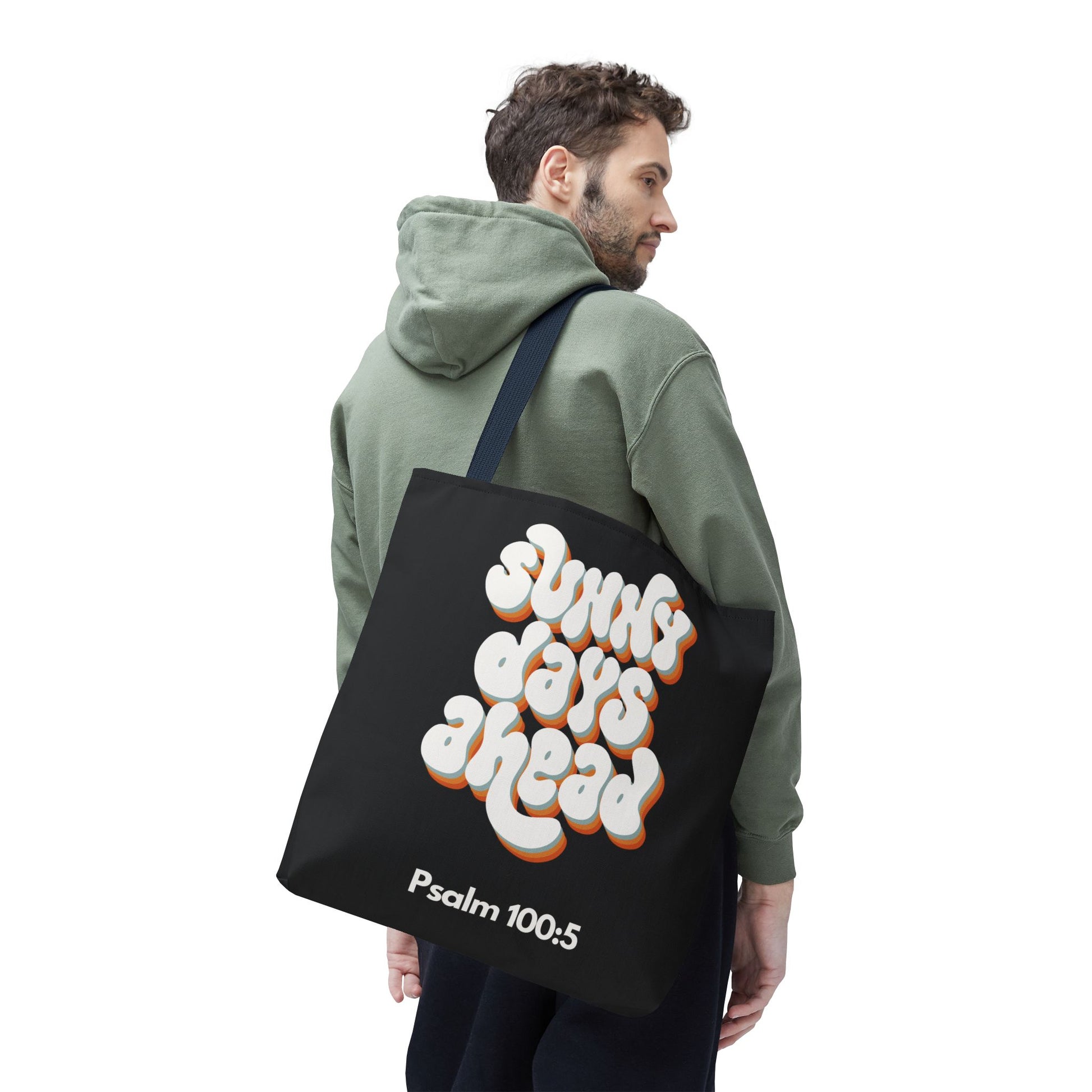 Sunny Days Ahead Tote Bag | Inspirational Tote for Everyday Use, Gift for Friends, Bible Verse Bag, Stylish Black Tote, Psalm 100:5