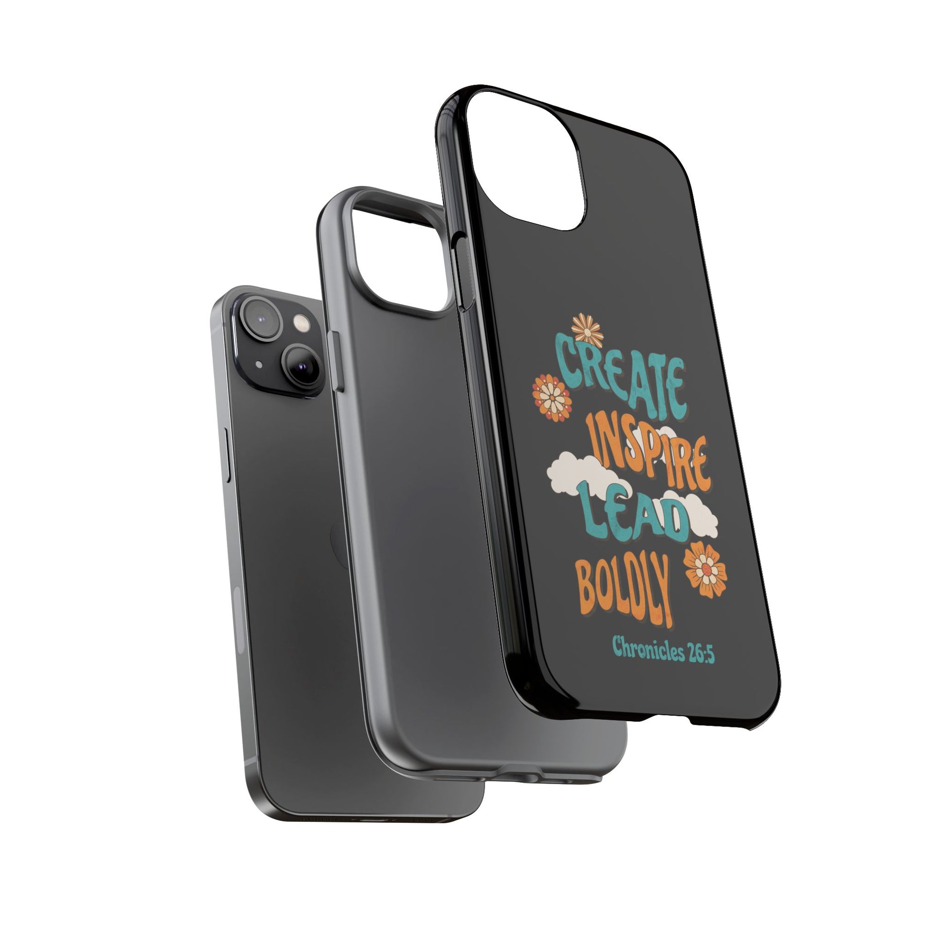 Bold Inspirational Phone Case, Create Inspire Lead Case, Gift for Creatives, Motivational Accessory, Flower Design, Custom Phone Cover