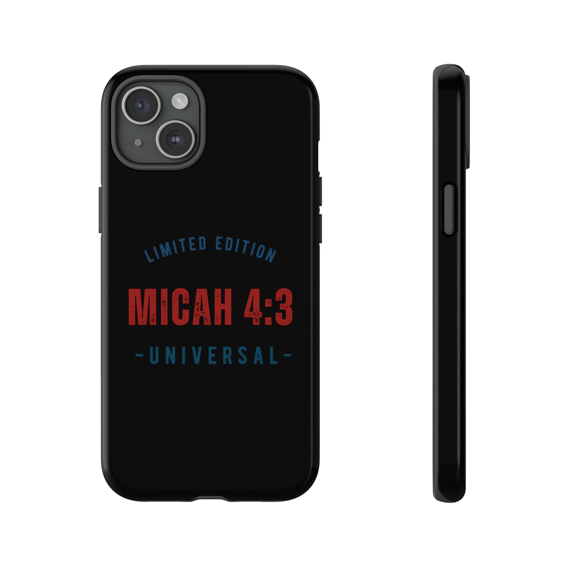 ⭐ Limited Edition Tough Phone Case, Inspirational Phone Cover, Micah 4:3 Design, Christian Gifts, Unique Cell Phone Accessory