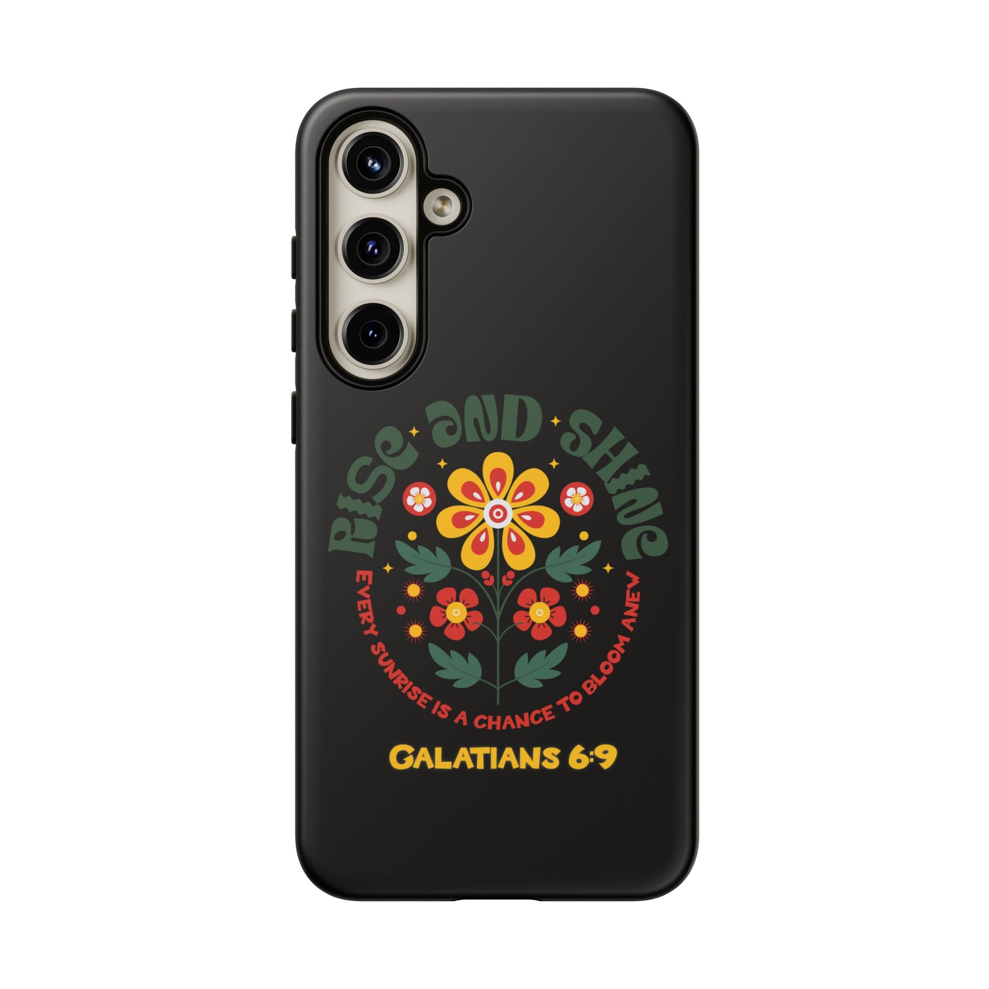 Floral "Rise and Shine" Galatians 6:9 Phone Case – Motivational Christian Gift