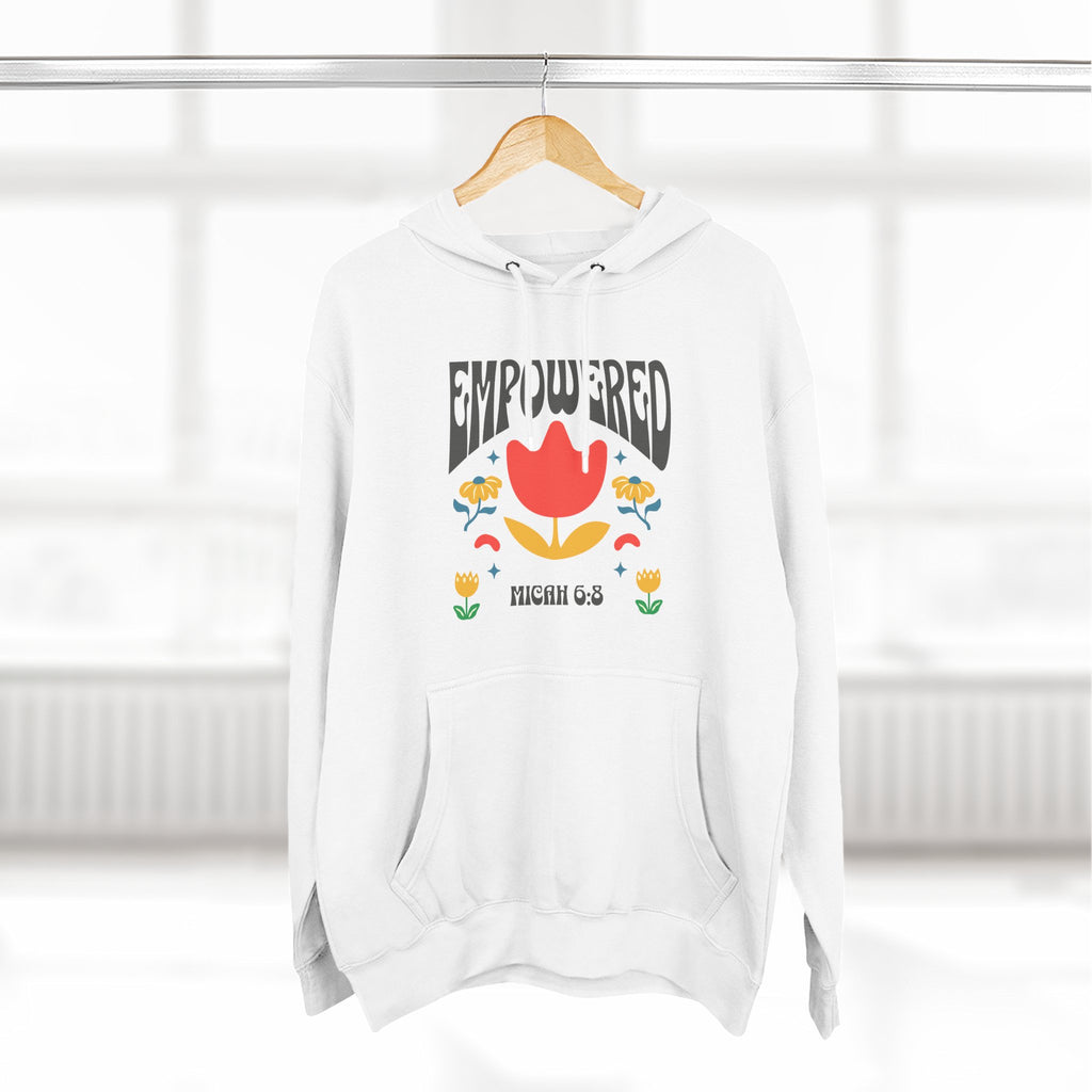 Empowered Flower Graphic Hoodie, Inspirational Fleece Sweatshirt for Women, Cozy Gift for Mother's Day, Self-Care Apparel, Positive Vibes