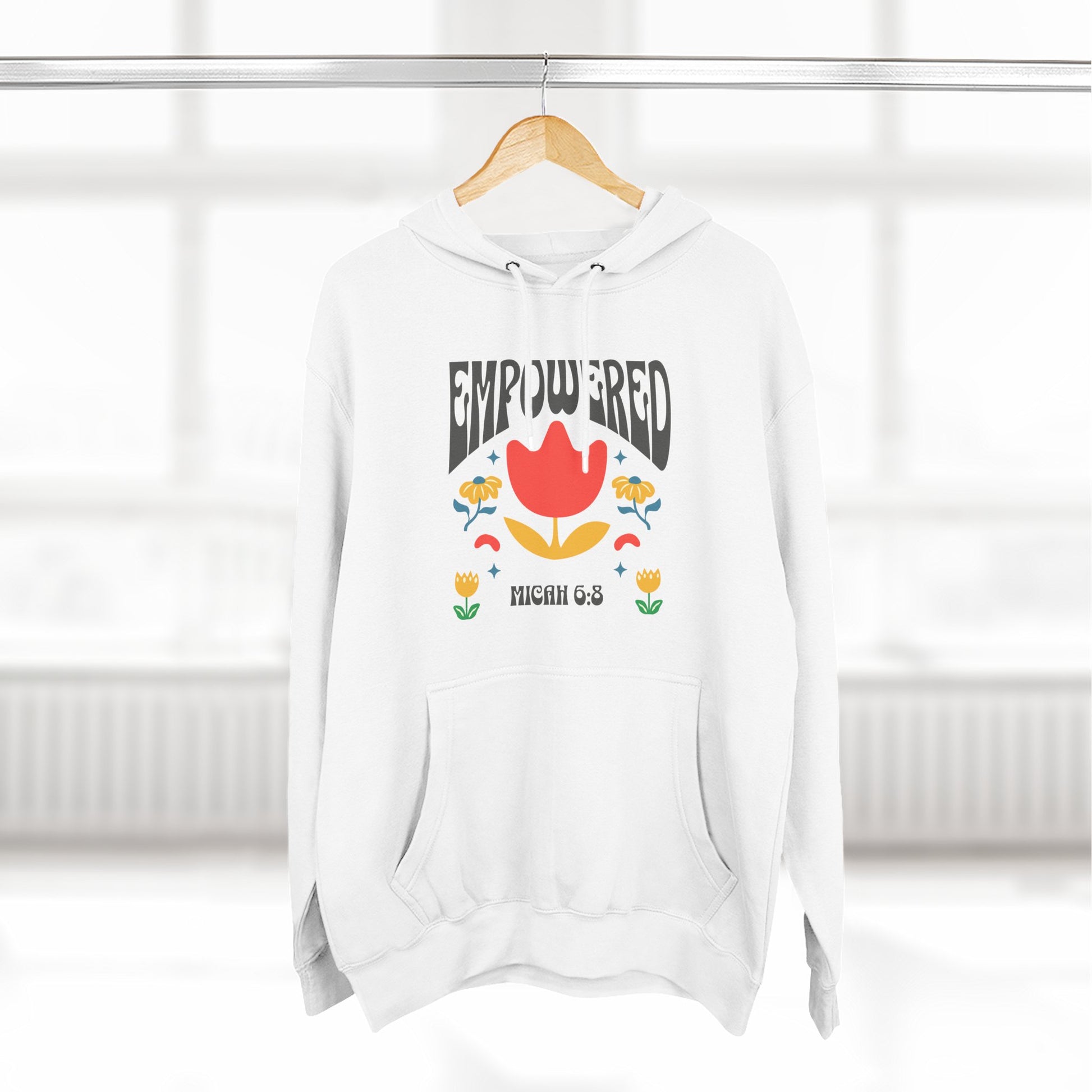 Empowered Flower Graphic Hoodie, Inspirational Fleece Sweatshirt for Women, Cozy Gift for Mother's Day, Self-Care Apparel, Positive Vibes