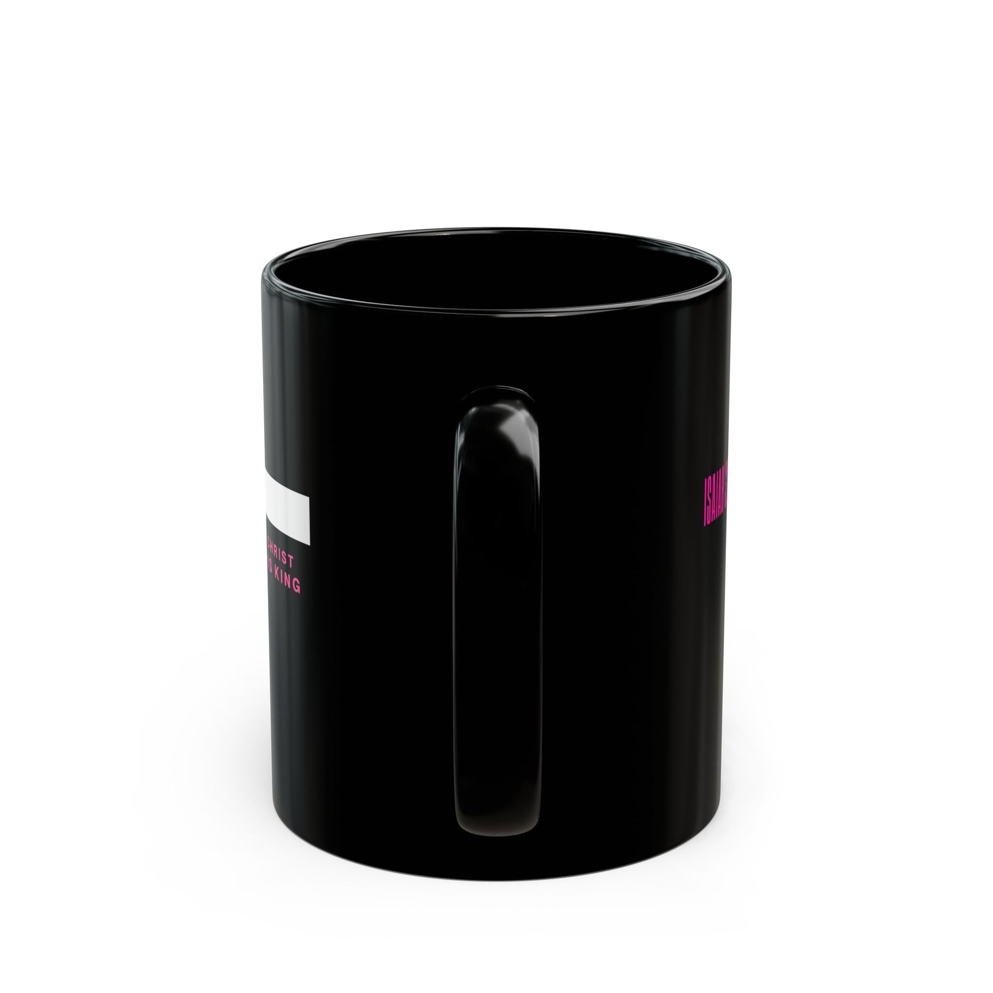 Black Mug (11oz, 15oz) - Christ Is King Isaiah 32:17 Mug – Peace Through Righteousness