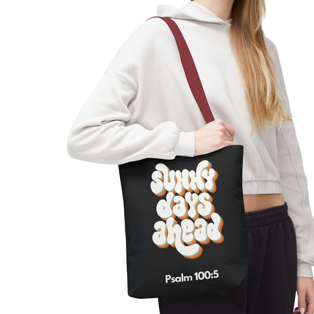 Sunny Days Ahead Tote Bag | Inspirational Tote for Everyday Use, Gift for Friends, Bible Verse Bag, Stylish Black Tote, Psalm 100:5