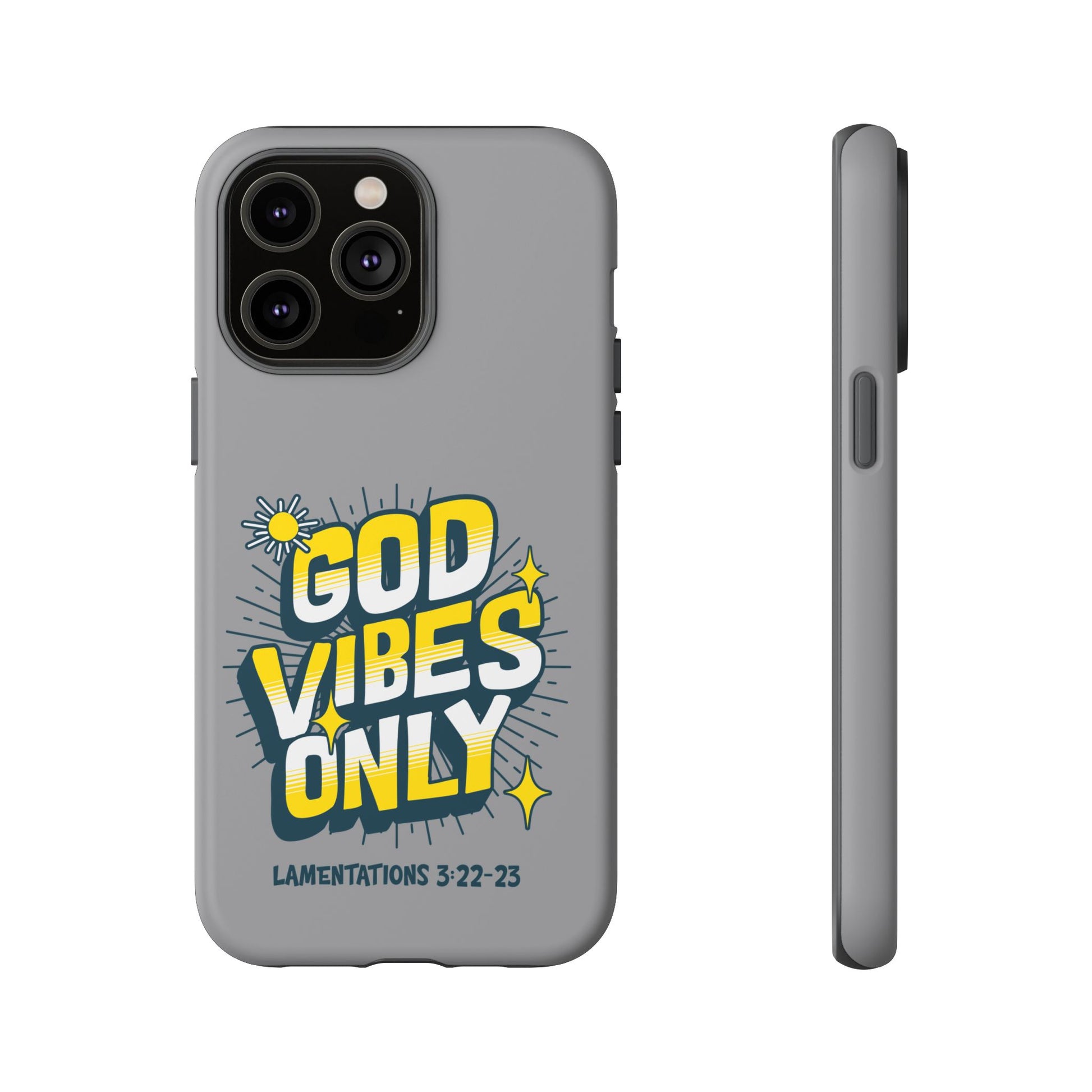 God Vibes Only Phone Case - Inspirational Tough Case, Positive Message Cover, Gift for Faith, Spirituality, Encouragement