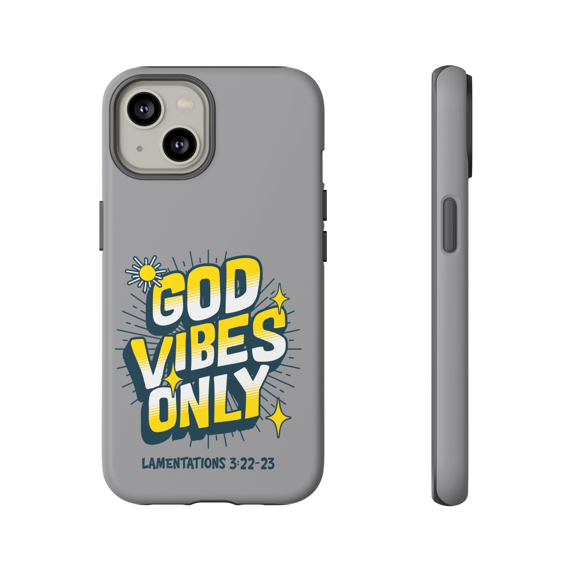 God Vibes Only Phone Case - Inspirational Tough Case, Positive Message Cover, Gift for Faith, Spirituality, Encouragement