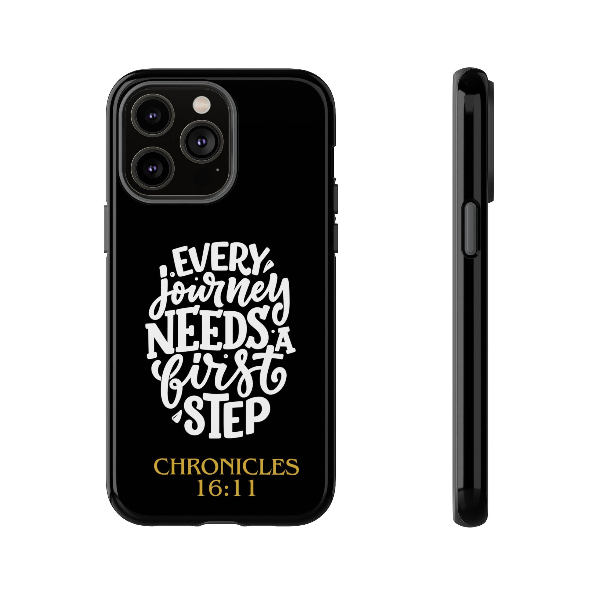 ⭐ Every Journey Needs a First Step 1 Chronicles 16:11 Phone Case