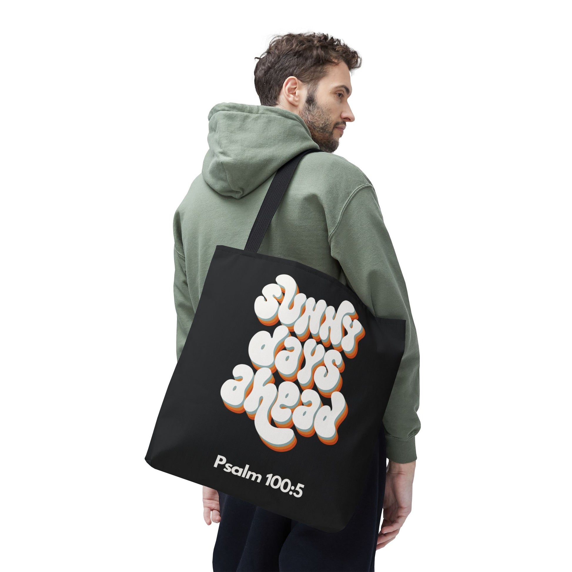 Sunny Days Ahead Tote Bag | Inspirational Tote for Everyday Use, Gift for Friends, Bible Verse Bag, Stylish Black Tote, Psalm 100:5
