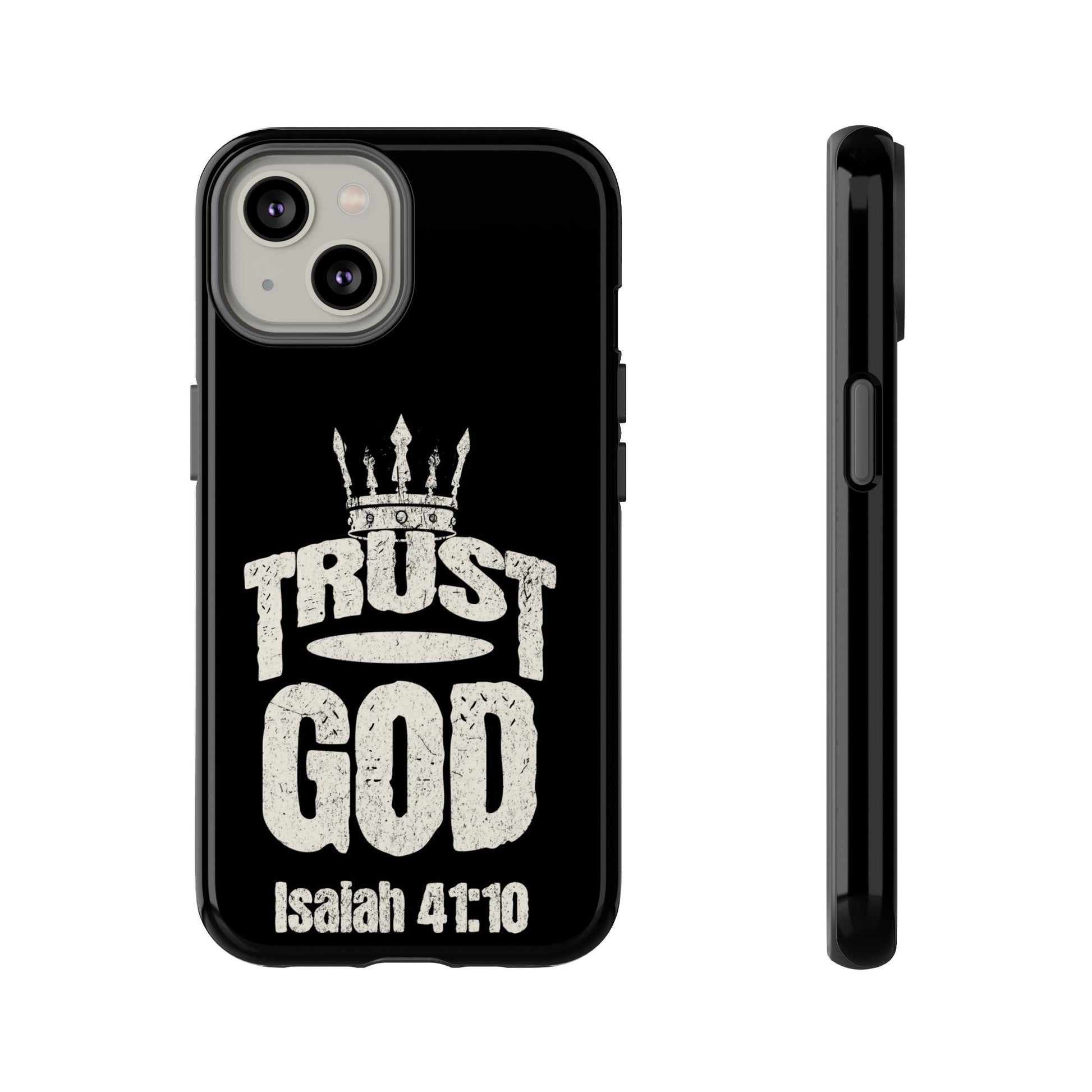 Trust God Isaiah 41:10 Phone Case – Faith Over Fear