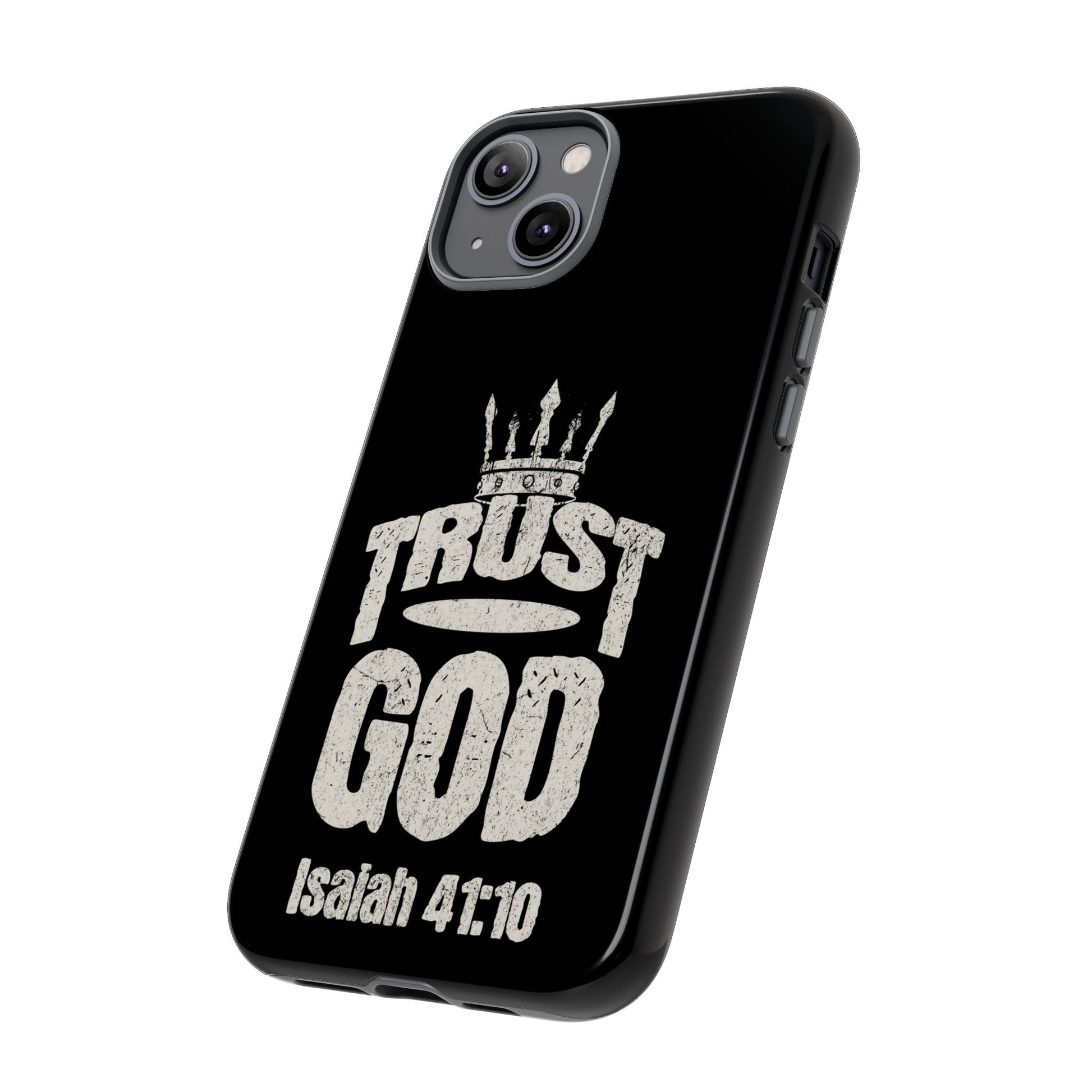 Trust God Isaiah 41:10 Phone Case – Faith Over Fear