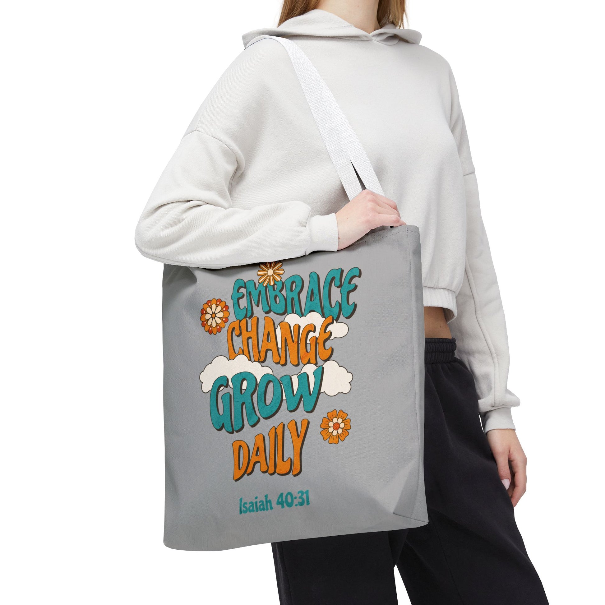 Inspirational Tote Bag, Motivational Bag, Embrace Change Gift, Daily Growth Tote, Christian Quotes Accessory