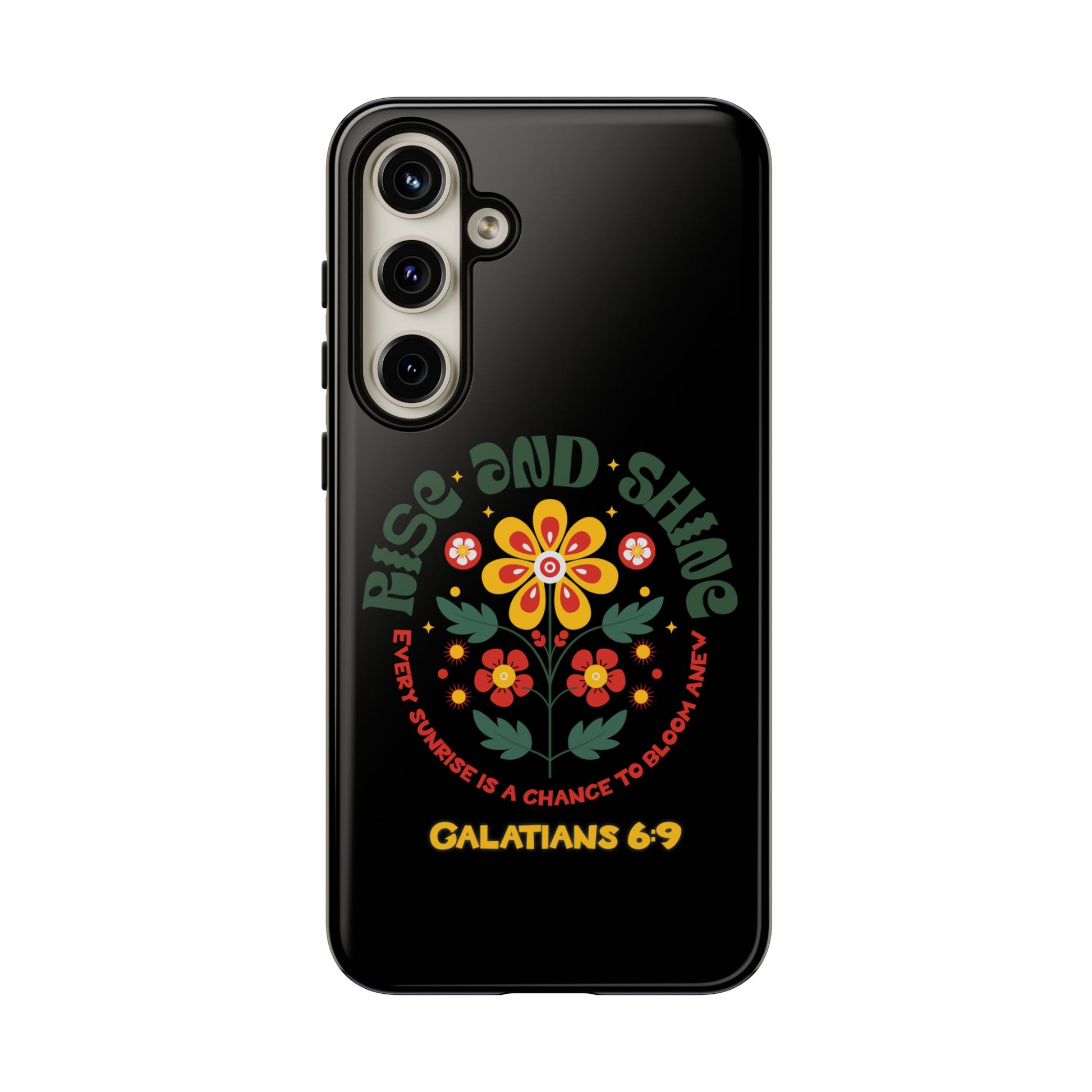 Floral "Rise and Shine" Galatians 6:9 Phone Case – Motivational Christian Gift