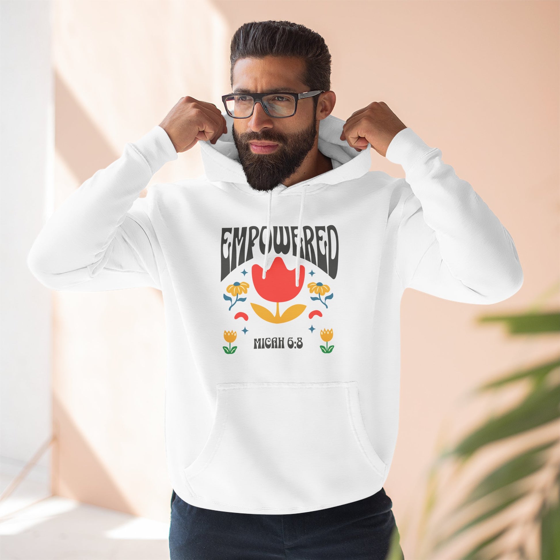 Empowered Flower Graphic Hoodie, Inspirational Fleece Sweatshirt for Women, Cozy Gift for Mother's Day, Self-Care Apparel, Positive Vibes