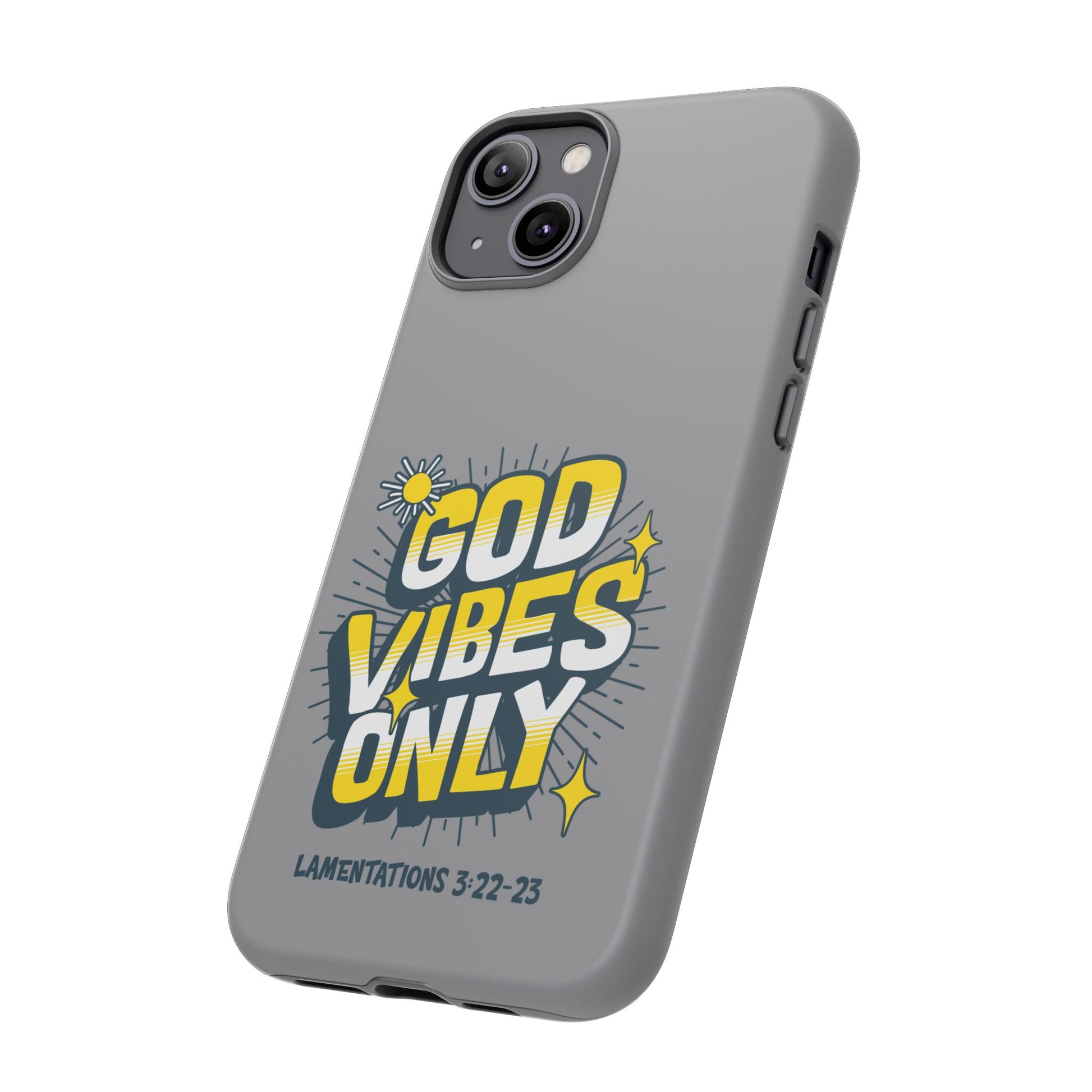 God Vibes Only Phone Case - Inspirational Tough Case, Positive Message Cover, Gift for Faith, Spirituality, Encouragement