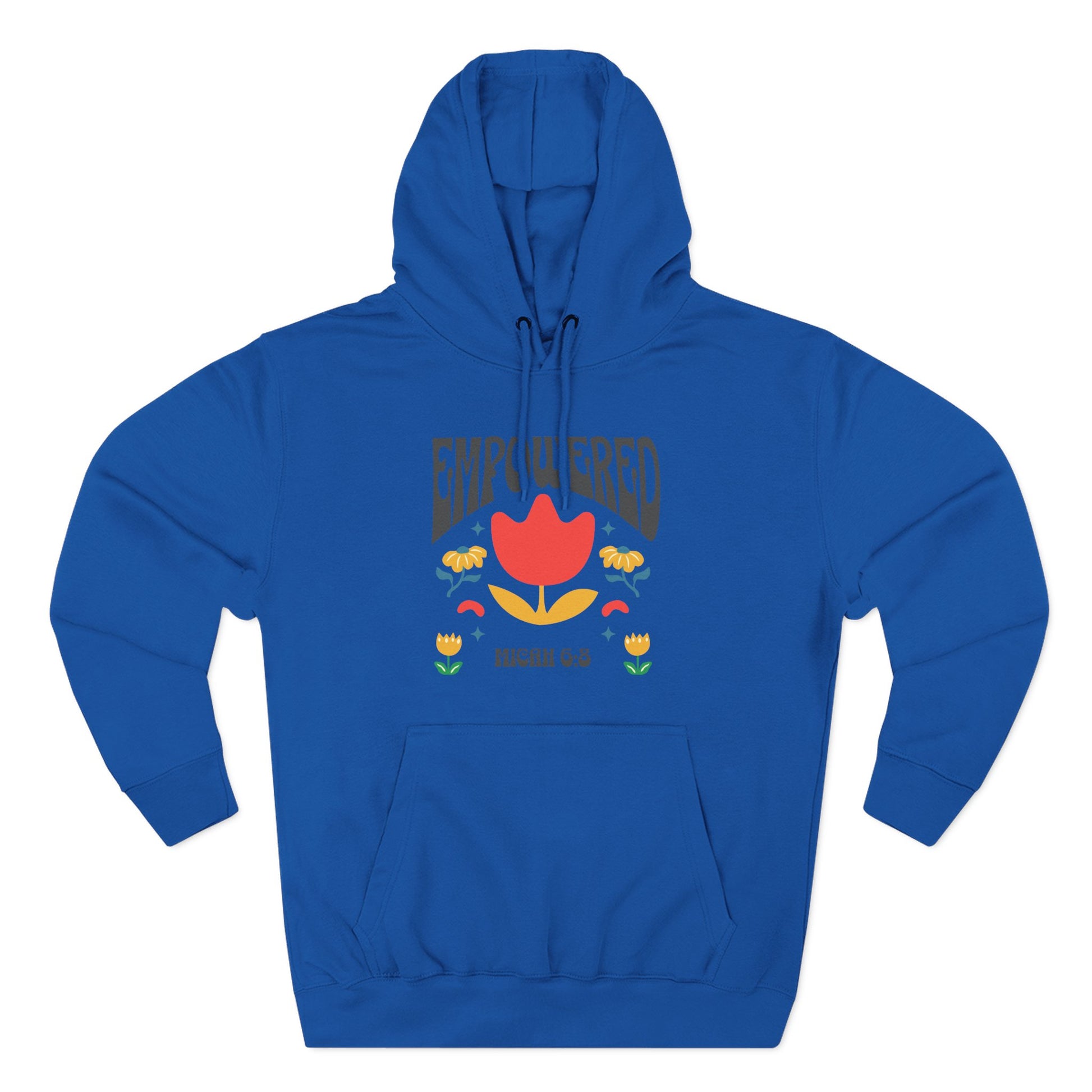 Empowered Flower Graphic Hoodie, Inspirational Fleece Sweatshirt for Women, Cozy Gift for Mother's Day, Self-Care Apparel, Positive Vibes