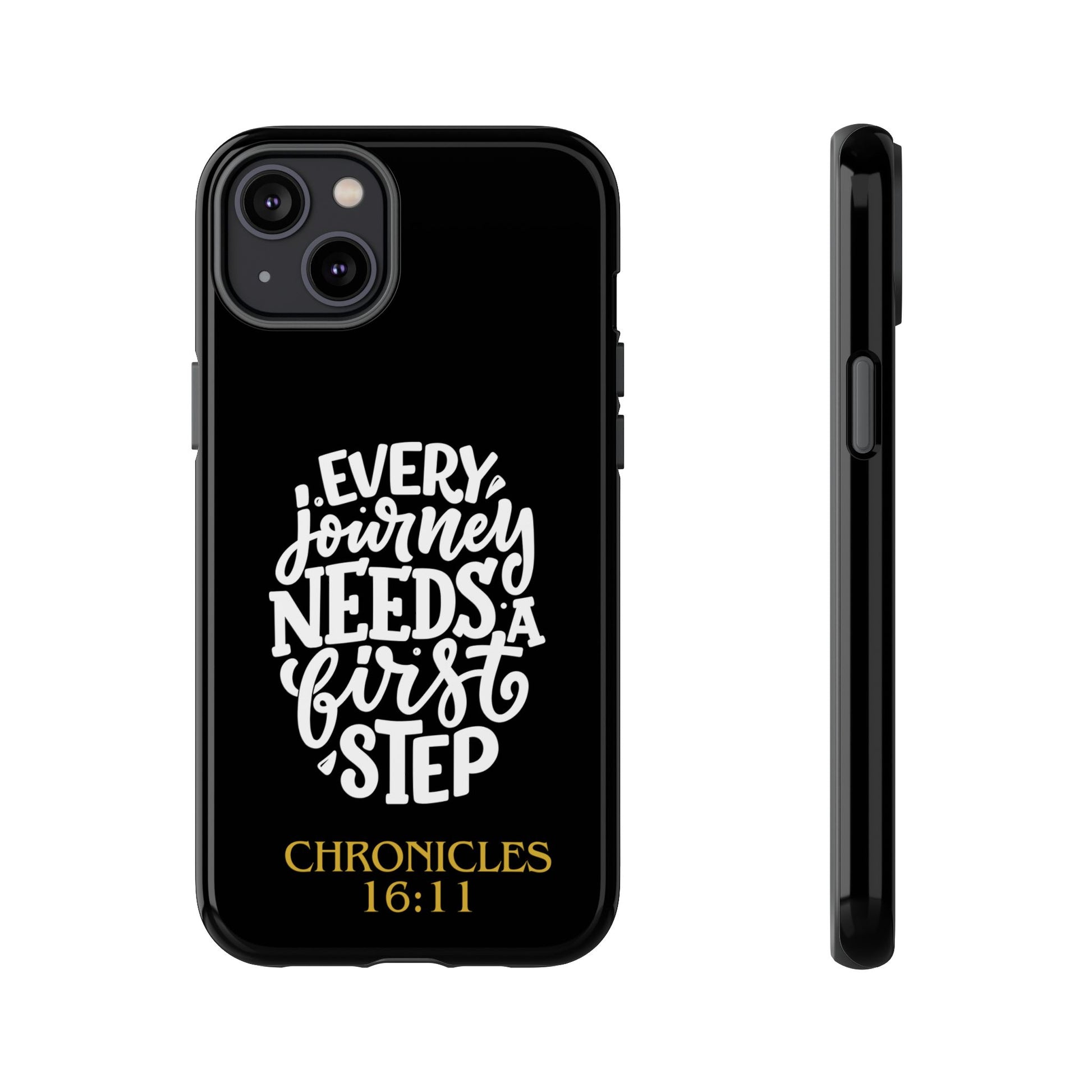 ⭐ Every Journey Needs a First Step 1 Chronicles 16:11 Phone Case