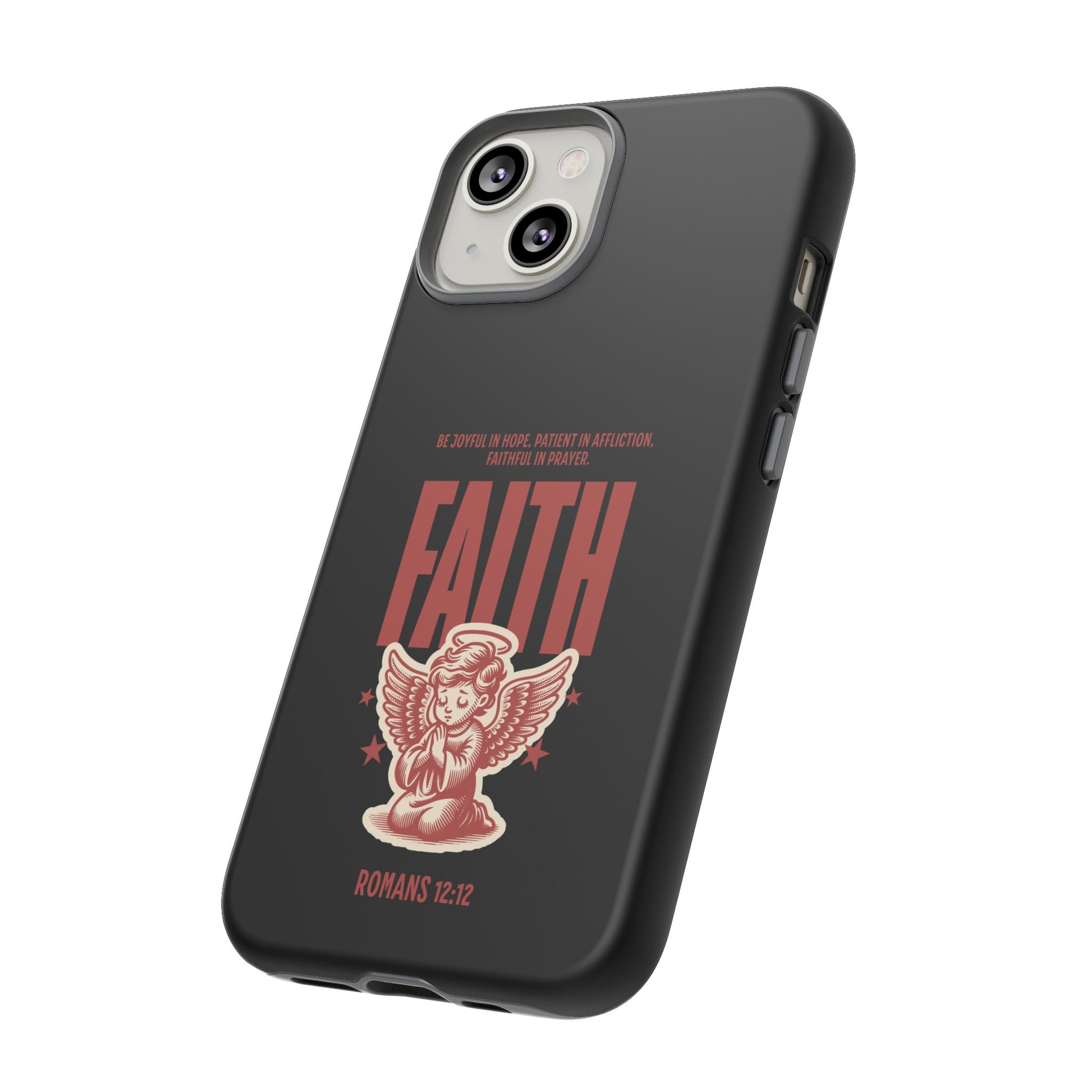 Faith-Inspired Tough Phone Case, Angel Phone Cover, Inspirational Mobile Protector, Christian Gift, Romans 12:12 Decor
