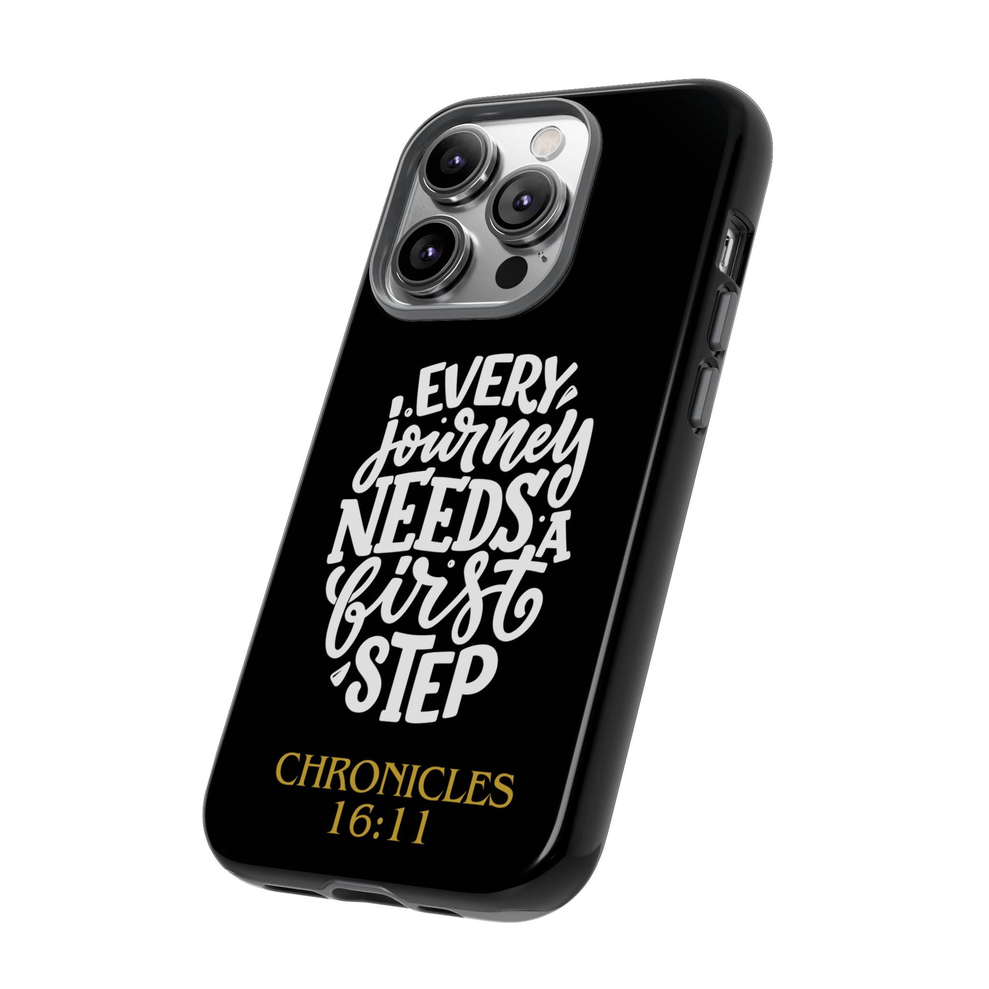 ⭐ Every Journey Needs a First Step 1 Chronicles 16:11 Phone Case