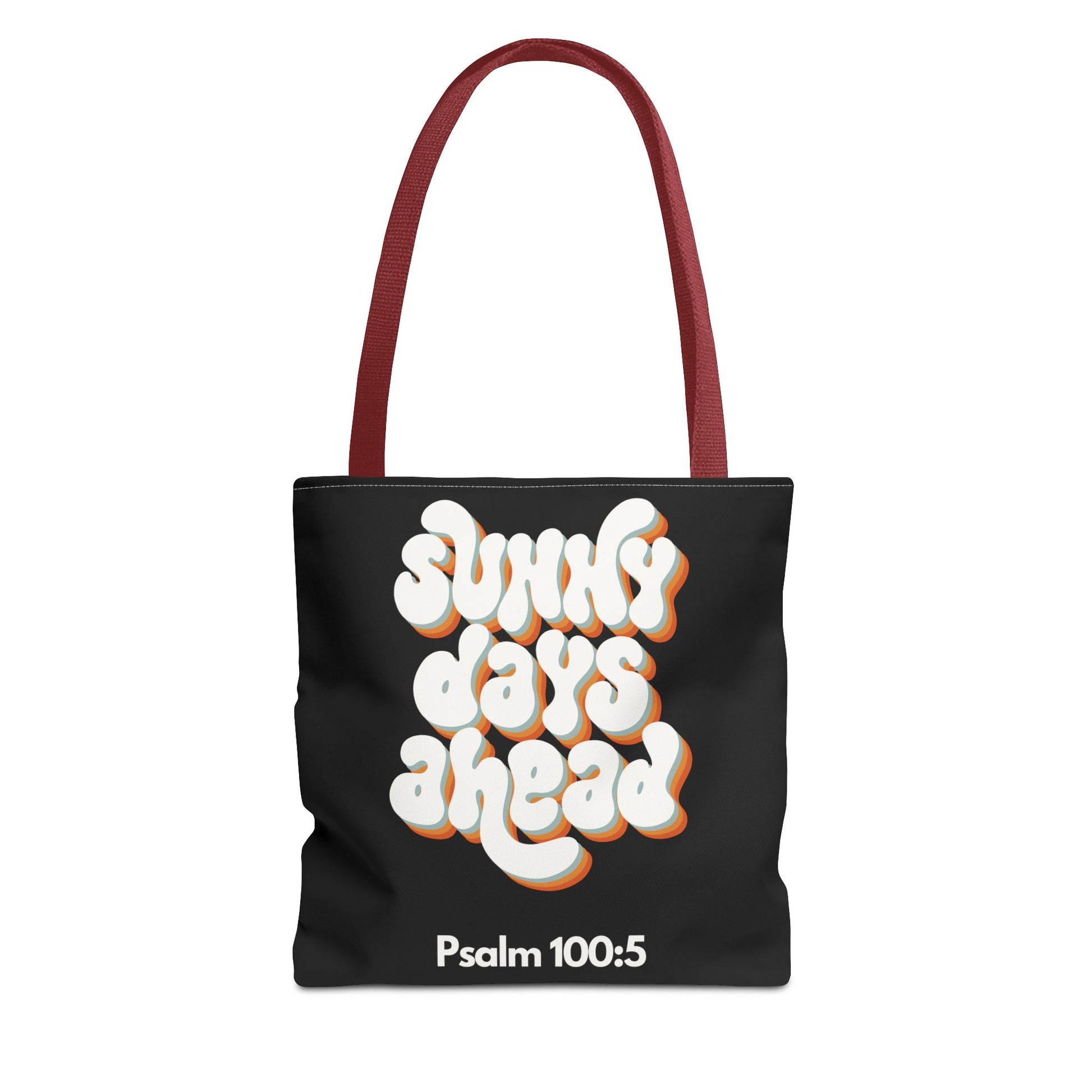 Sunny Days Ahead Tote Bag | Inspirational Tote for Everyday Use, Gift for Friends, Bible Verse Bag, Stylish Black Tote, Psalm 100:5