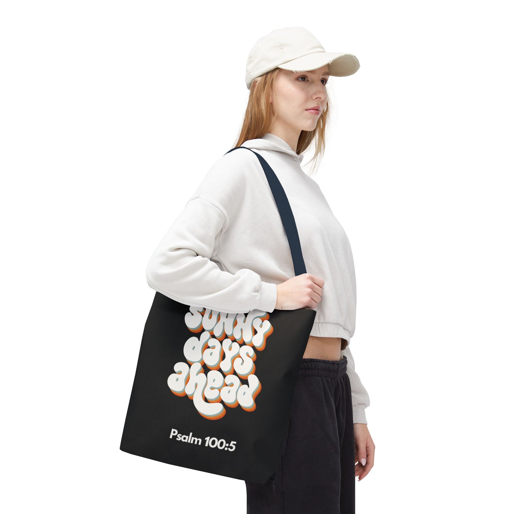 Sunny Days Ahead Tote Bag | Inspirational Tote for Everyday Use, Gift for Friends, Bible Verse Bag, Stylish Black Tote, Psalm 100:5