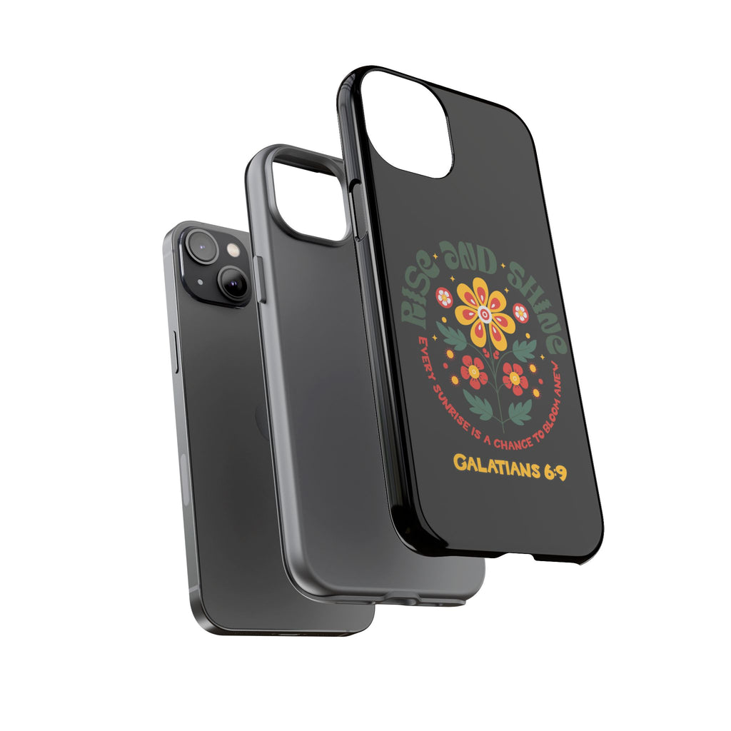Floral "Rise and Shine" Galatians 6:9 Phone Case – Motivational Christian Gift