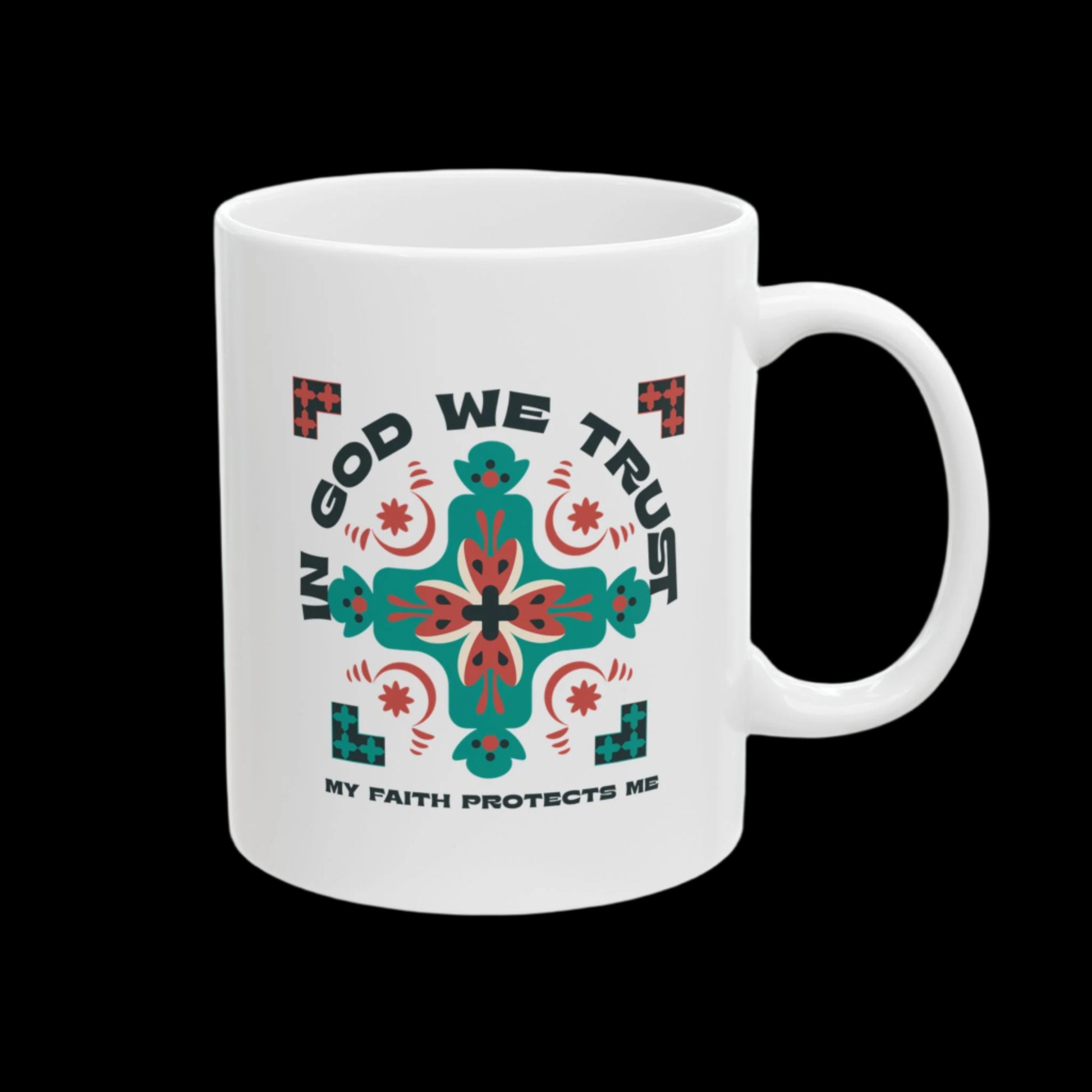 White mug with decorative design and text 'In God We Trust, My Faith Protects Me' on a white background