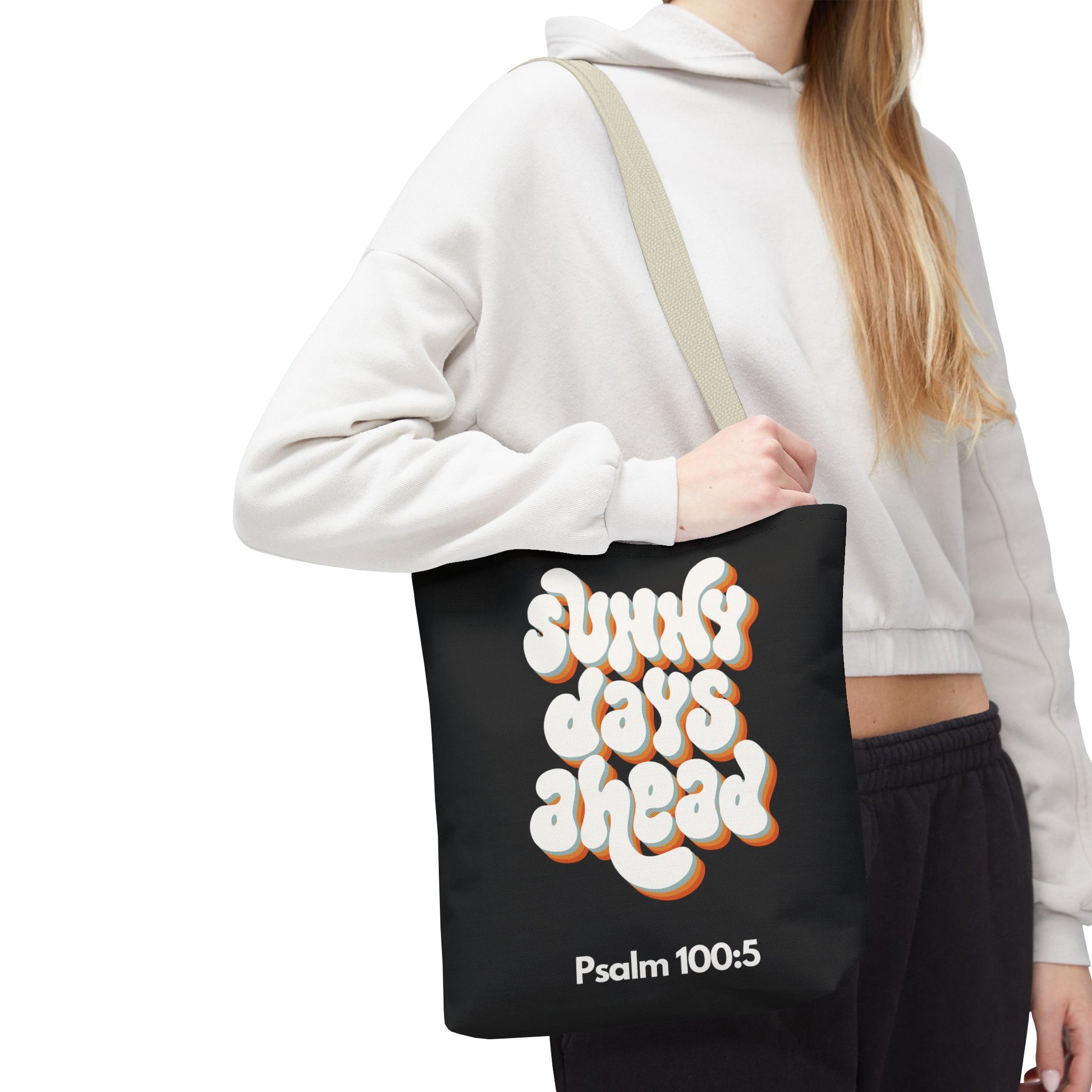 Sunny Days Ahead Tote Bag | Inspirational Tote for Everyday Use, Gift for Friends, Bible Verse Bag, Stylish Black Tote, Psalm 100:5